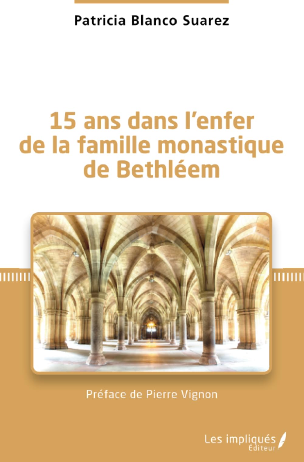 15 ans dans l'enfer de la famille monastique de Bethléem Religion & Esotericism