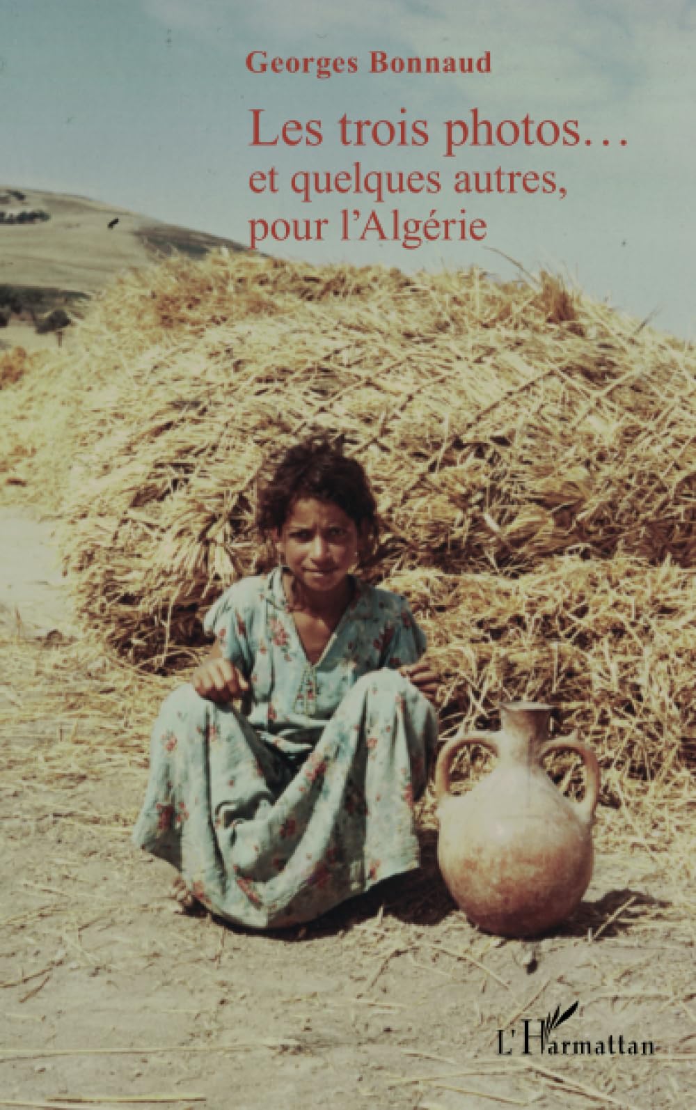 Les trois photos...et quelques autres, pour l'Algérie Contemporary literature