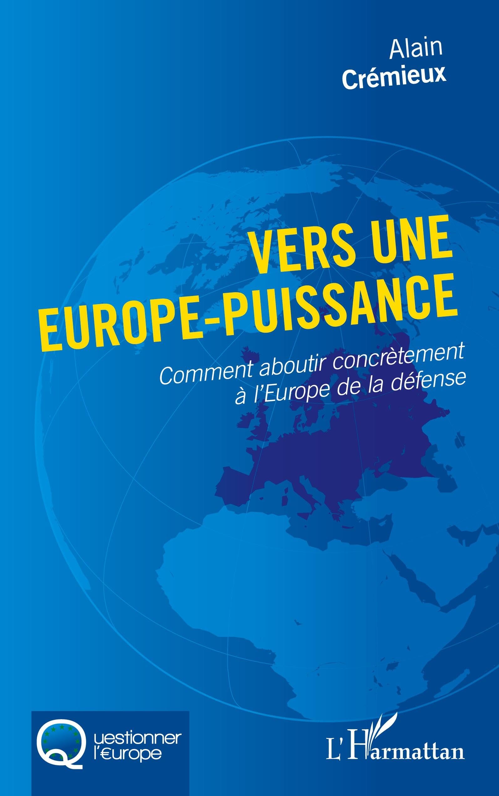 Vers une Europe-puissance: Comment aboutir concrètement à l'Europe de la défense book
