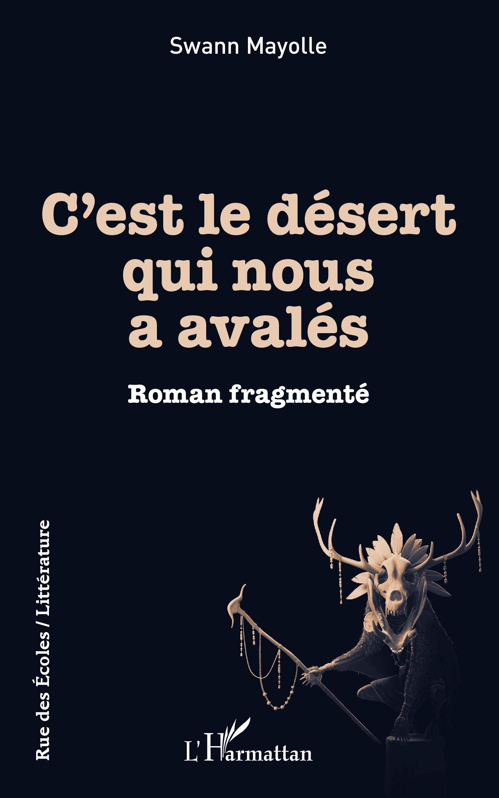 C'est le desert qui nous a avalés: Roman fragmenté book