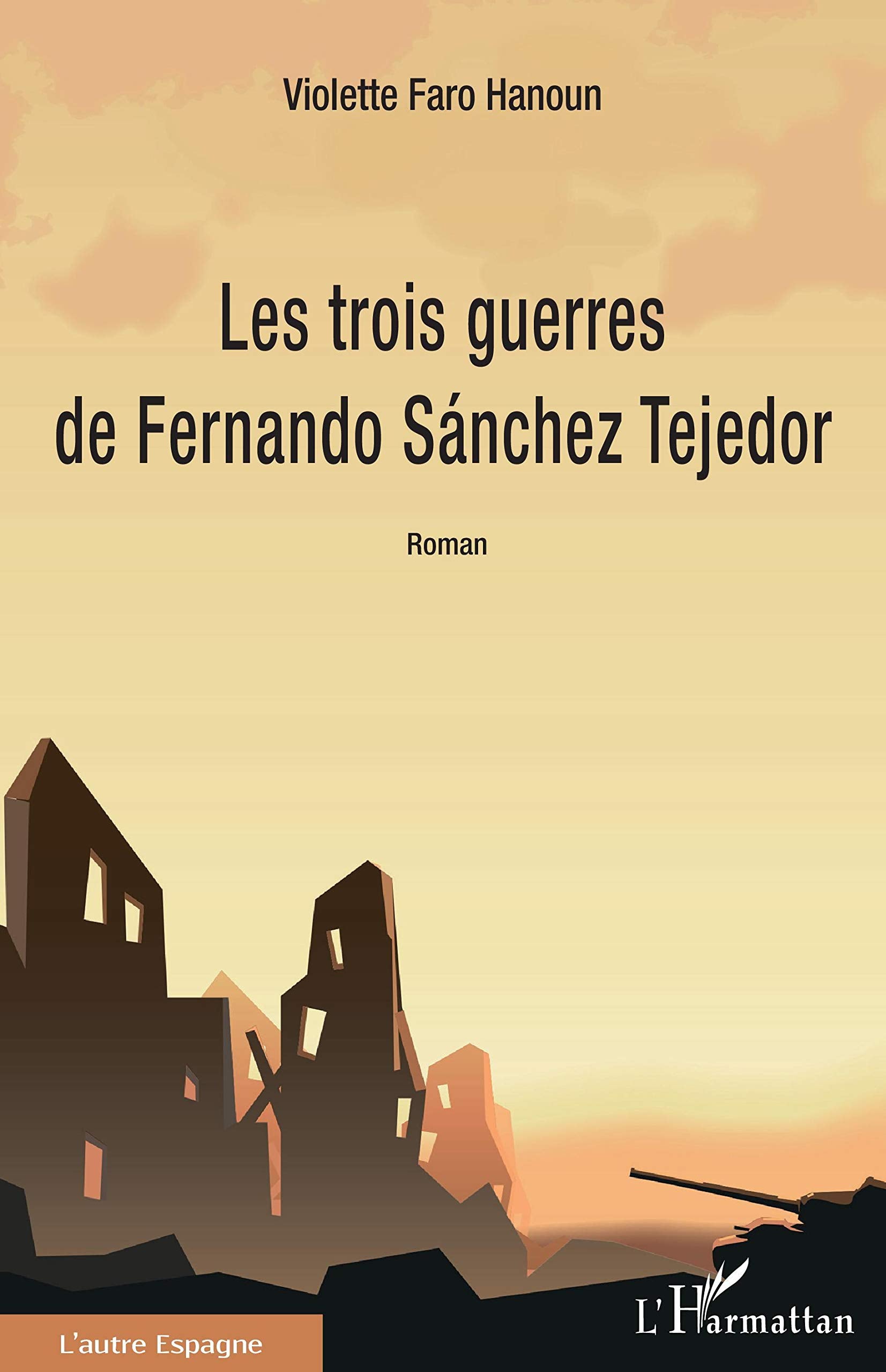 Les trois guerres de Fernando Sánchez Tejedor book