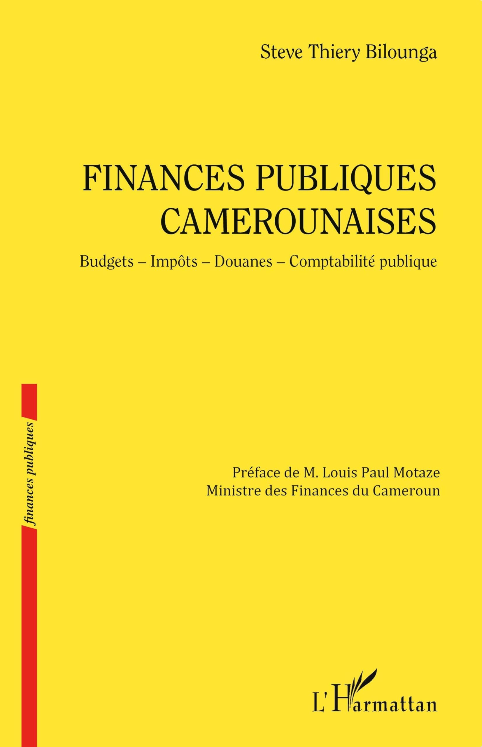 Finances publiques camerounaises: Budgets - Impôts - Douanes - Comptabilité publique book