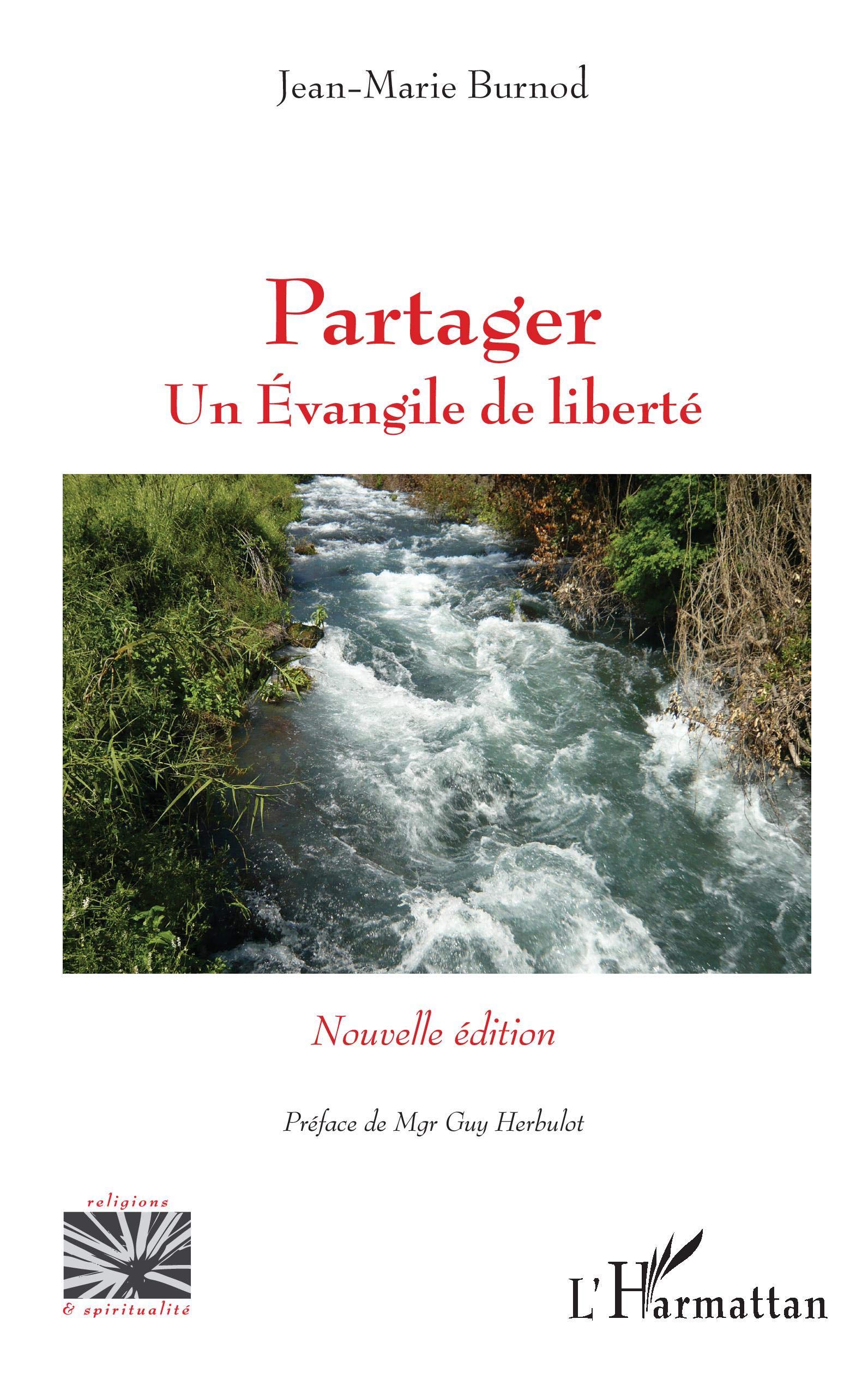 Partager: Un Evangile de liberté Nouvelle édition Nouvelle édition Religion & Esotericism
