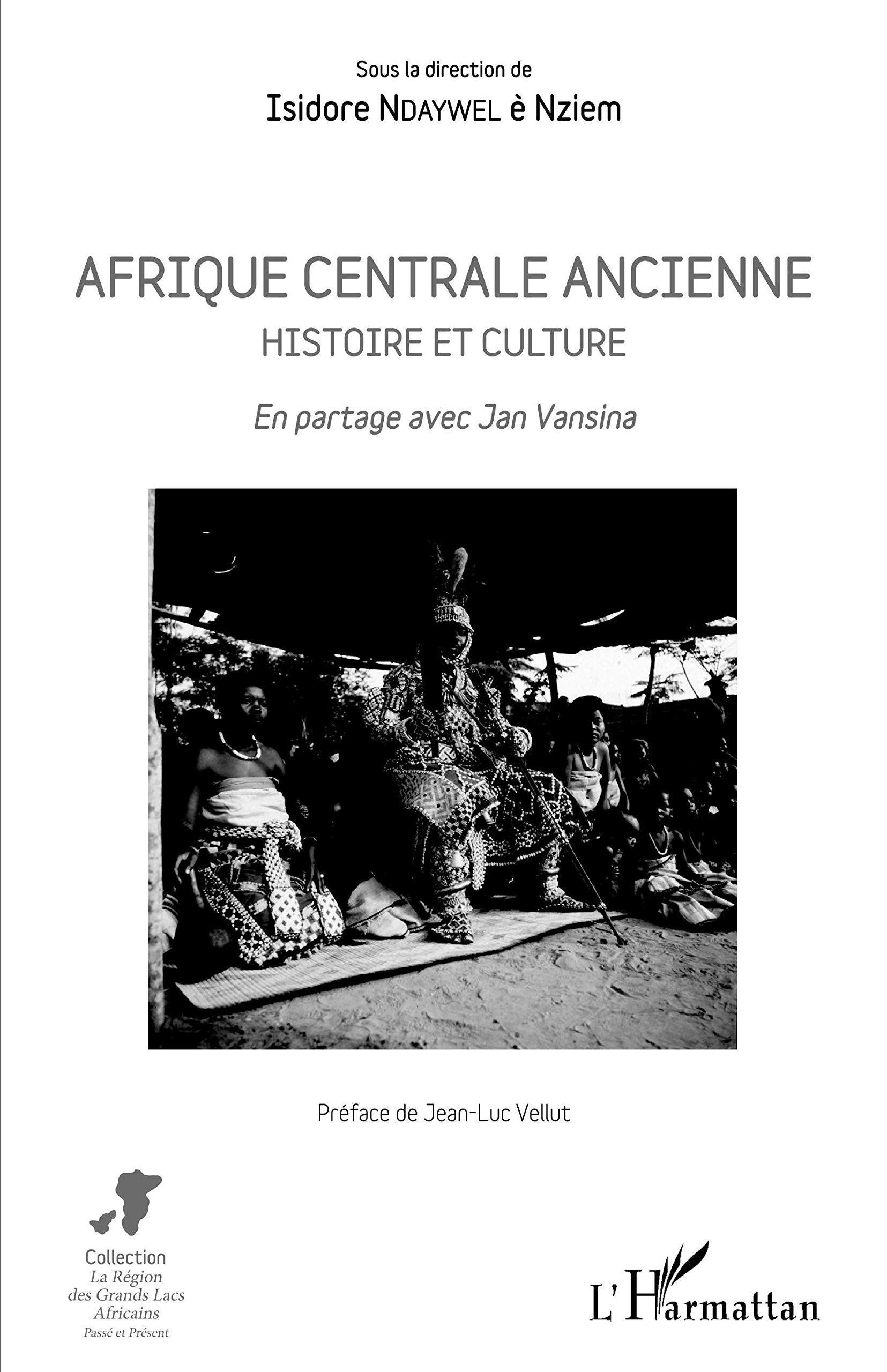 Afrique centrale ancienne. Histoire et culture: En partage avec Jan Vansina book