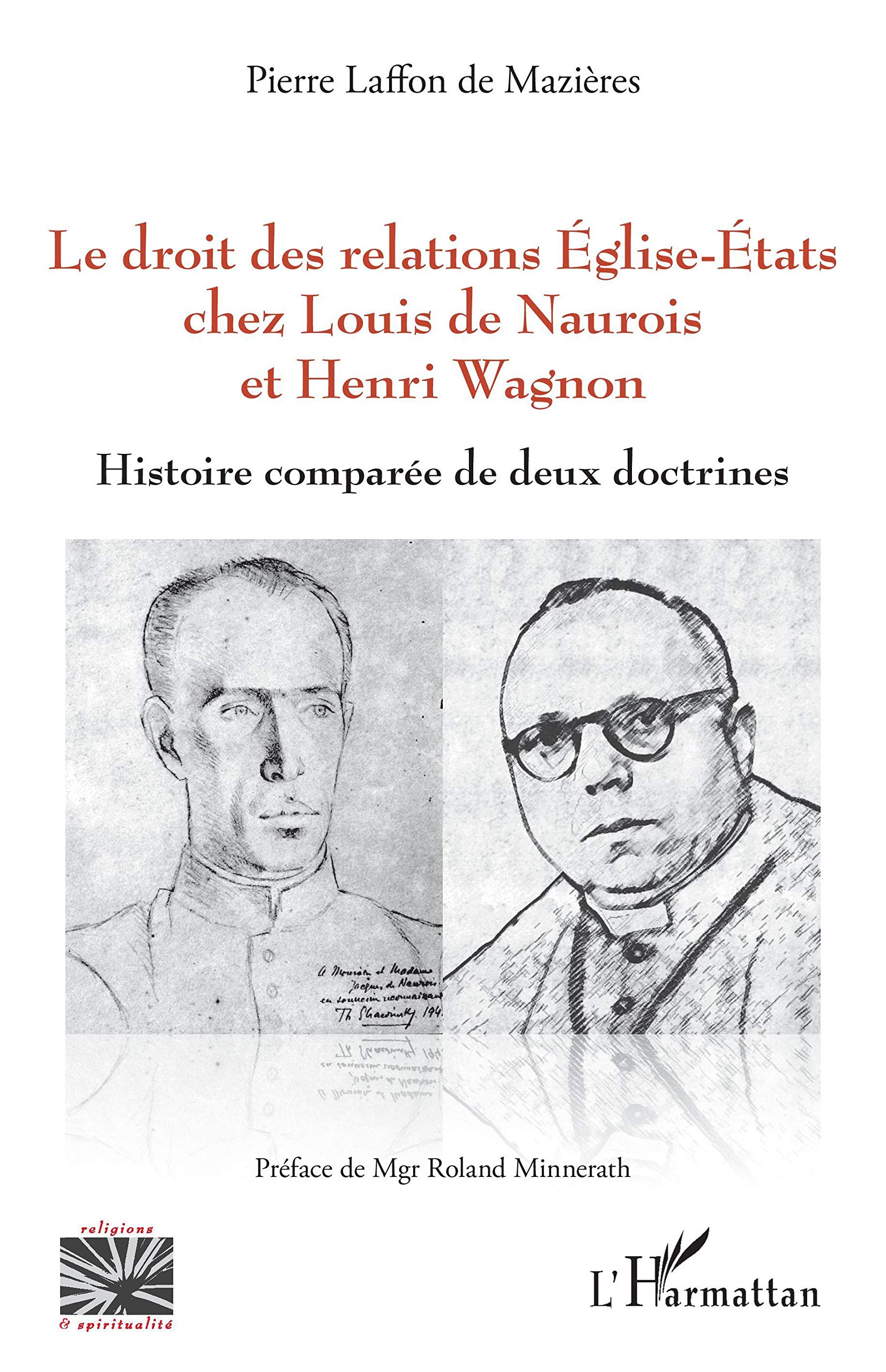 Le droit des relations Eglise-Etats chez Louis de Naurois et Henri Wagnon: Histoire comparée de deux doctrines book