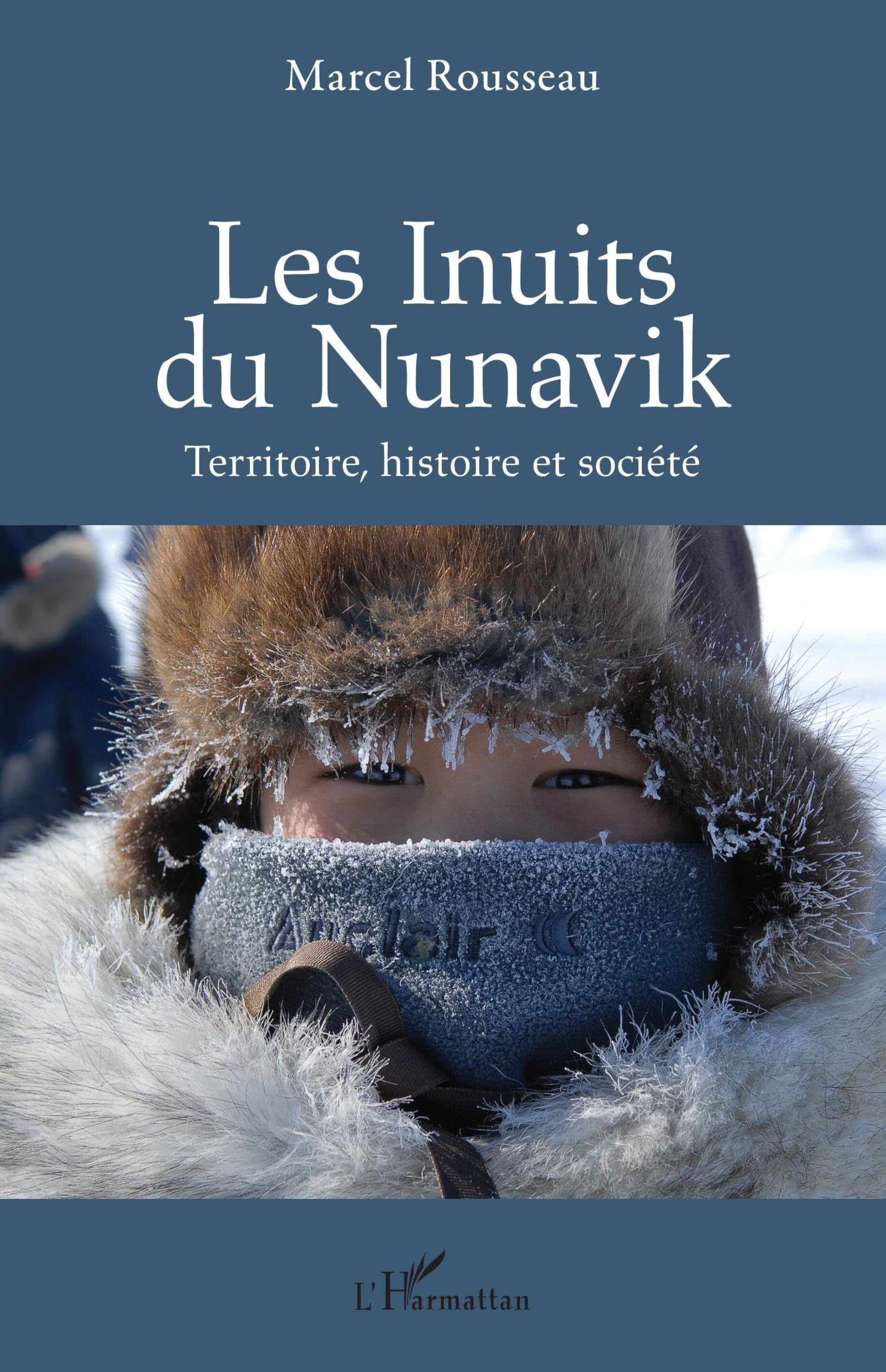 Les Inuits du Nunavik: Terre, histoire et société book