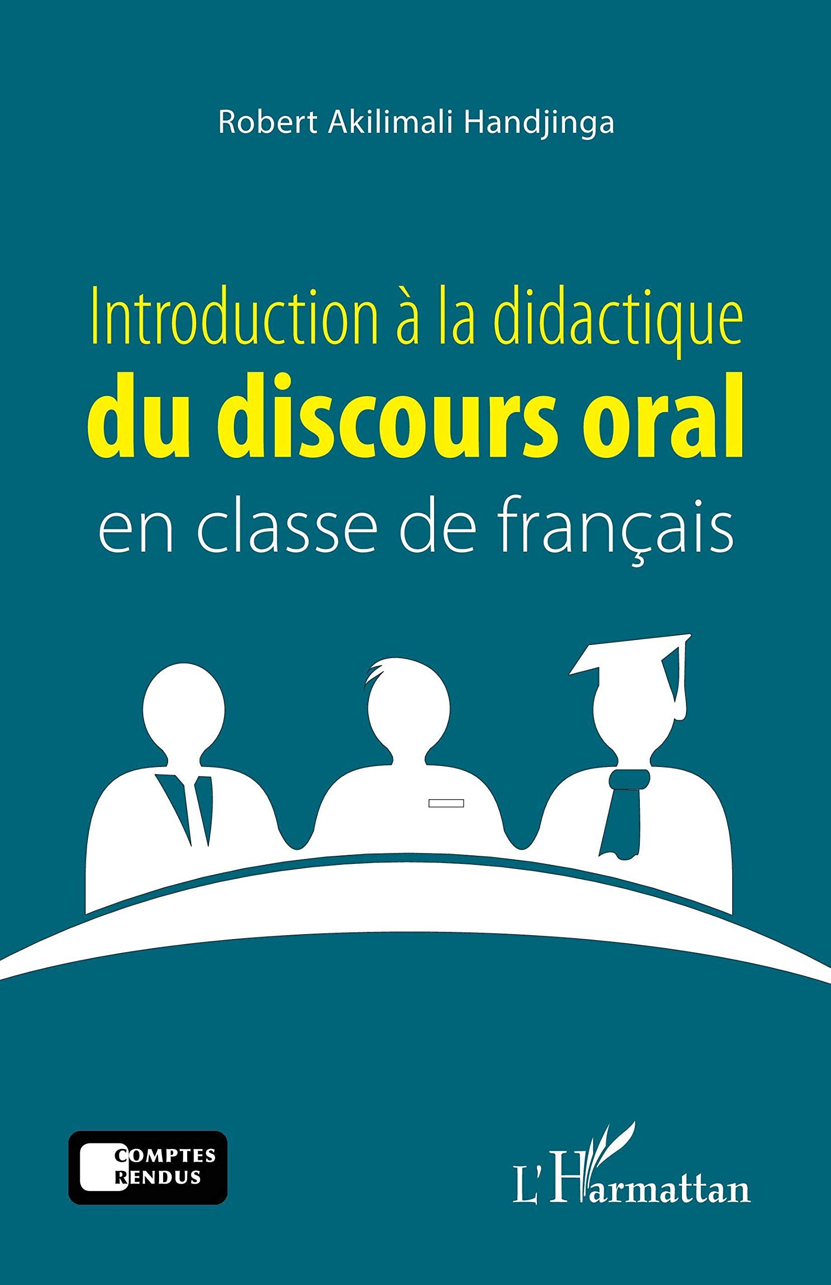 Introduction à la didactique du discours oral en classe de français book