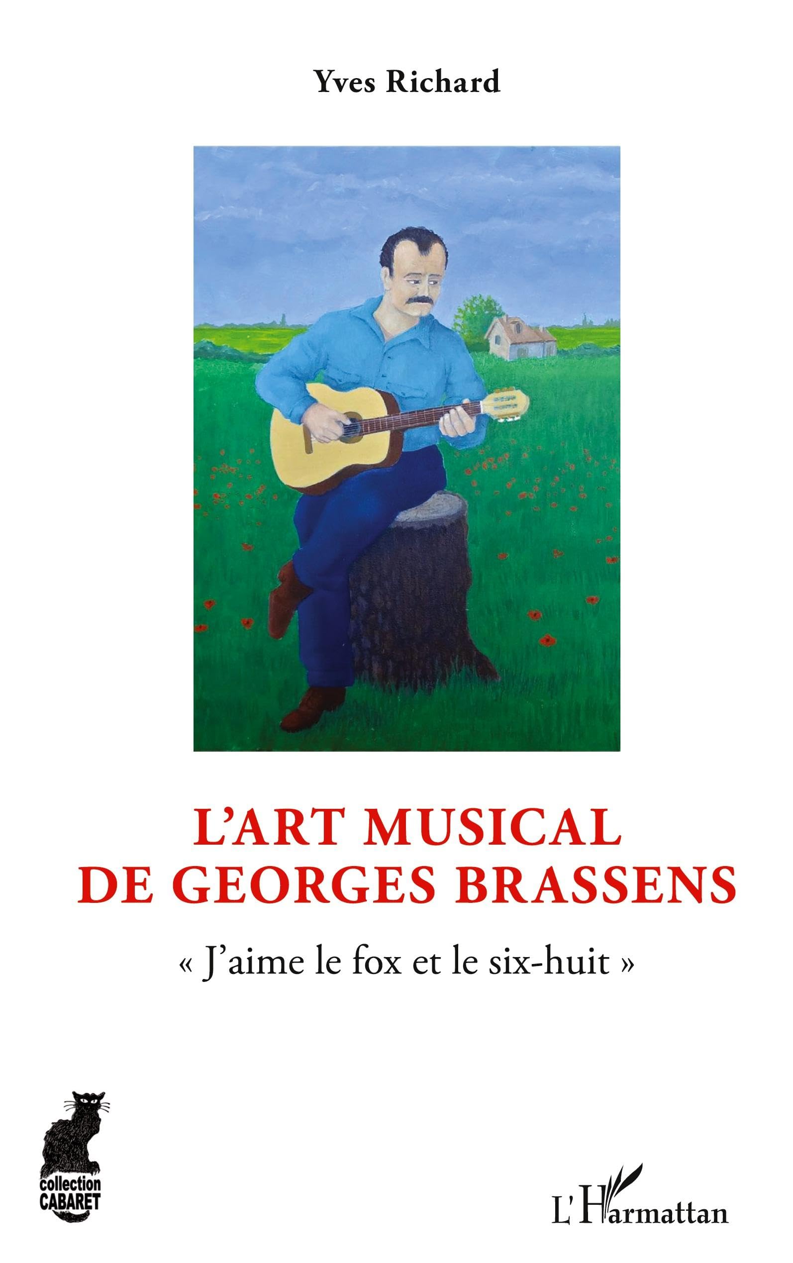 L'art musical de Georges Brassens: J'aime le fox et le six-huit"" book