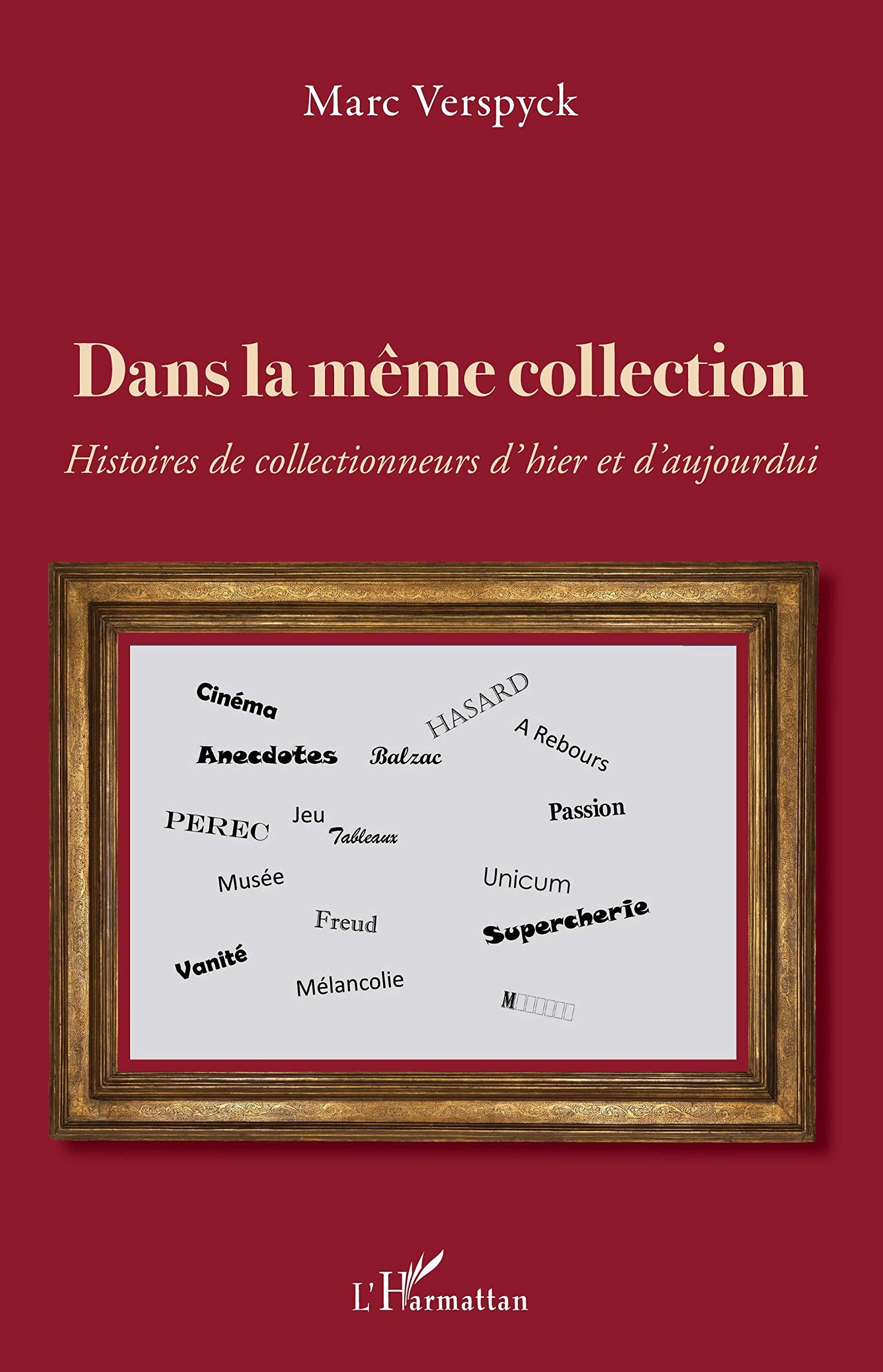 Dans la même collection: Histoires de collectionneurs d'hier et d'aujourd'hui book