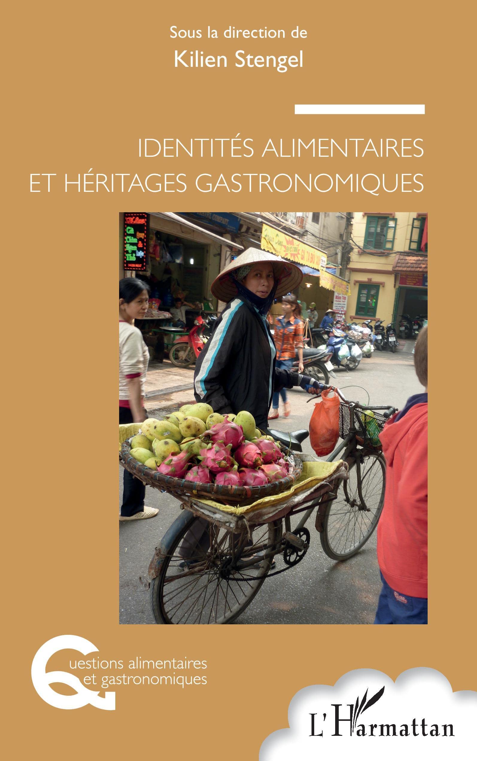 Identités alimentaires et héritages gastronomiques book
