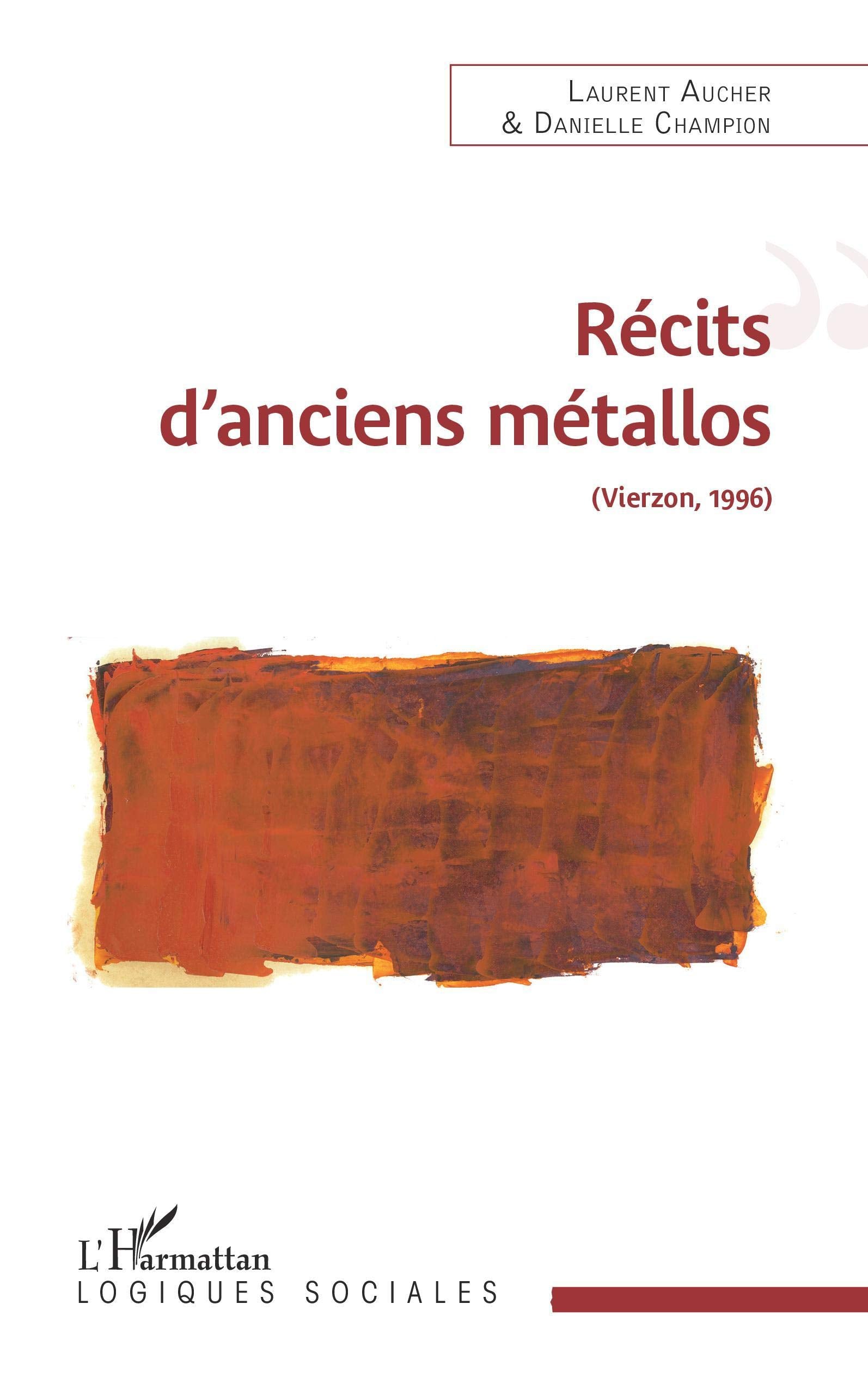 Récits d'anciens métallos: (Vierzon, 1996) book