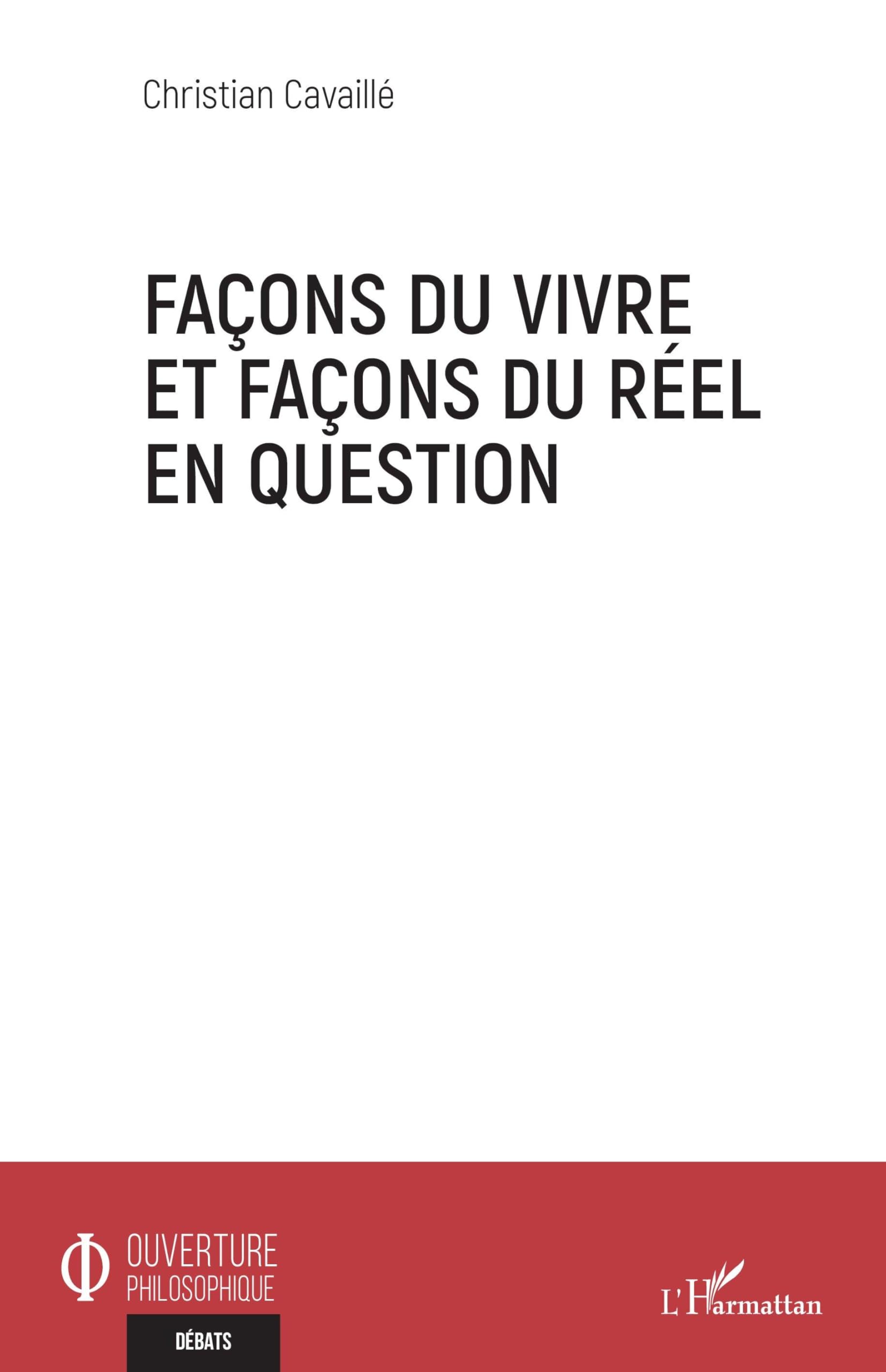 Façons du vivre et façons du réel en question book