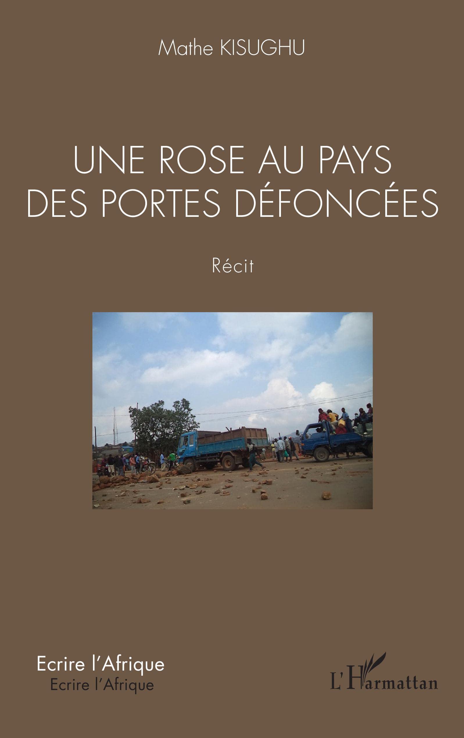 Une rose au pays des portes défoncées. Récit book