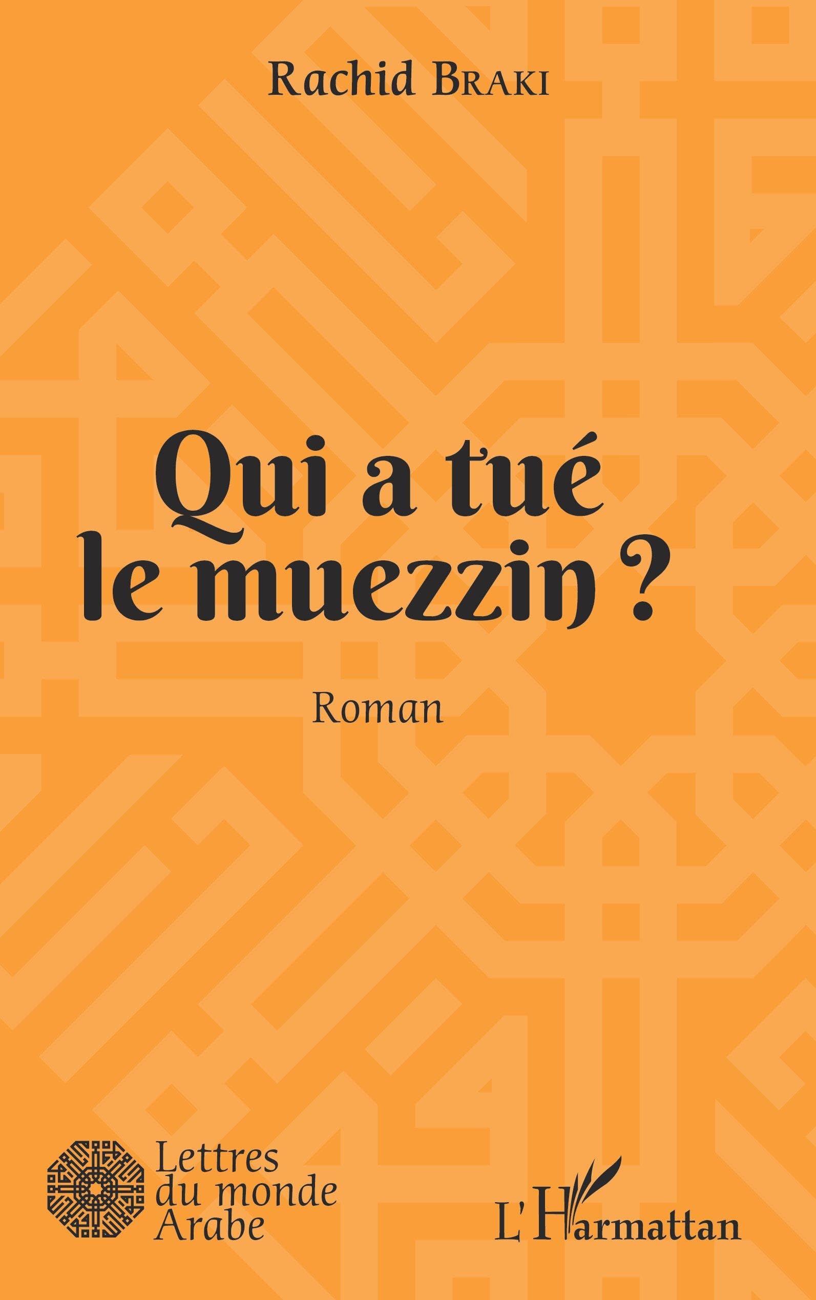 Qui a tué le muezzin ?: Roman book