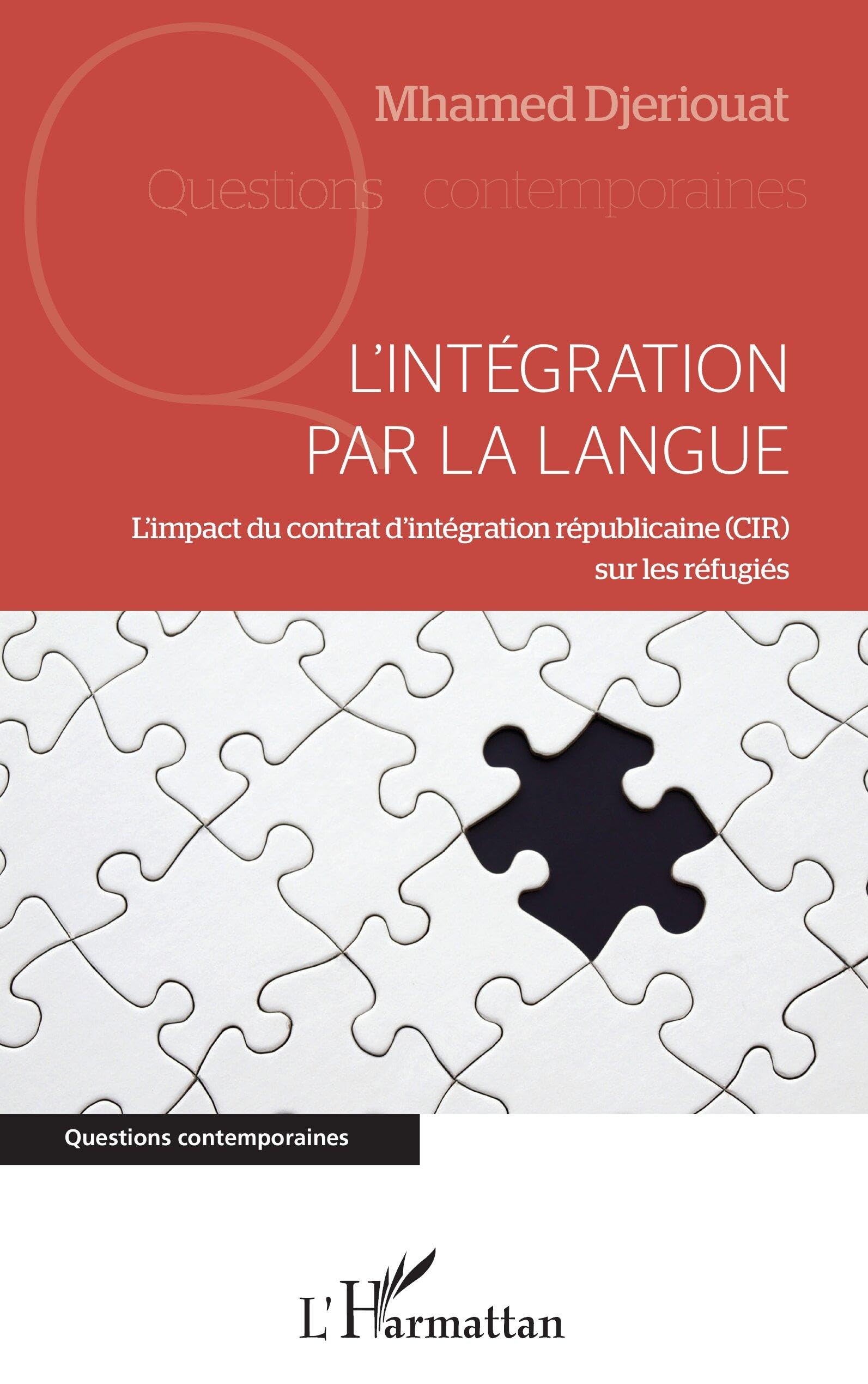 L'intégration par la langue: L'impact du contrat d'intégration républicaine (CIR) sur les réfugiés book