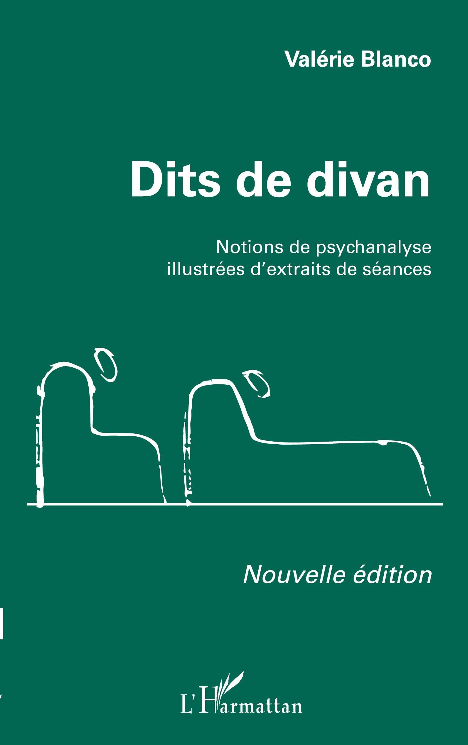 Dits de divan (Nouvelle édition): Notions de psychanalyse illustrées d'extraits de séances Psychology