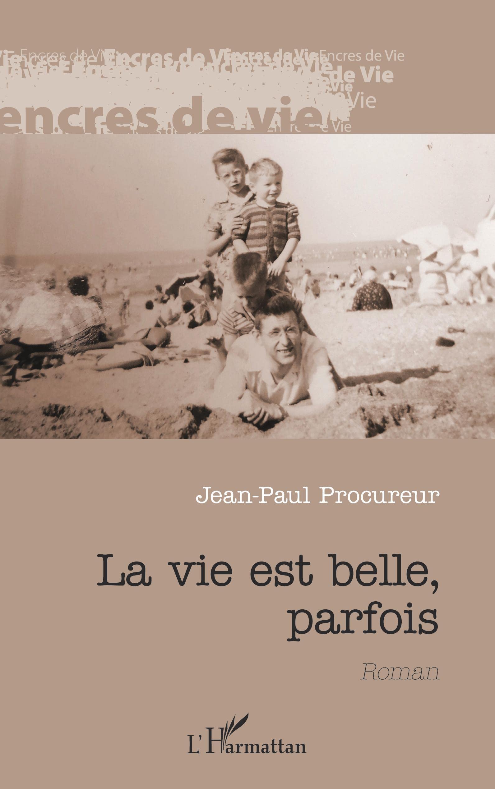 La vie est belle, parfois book