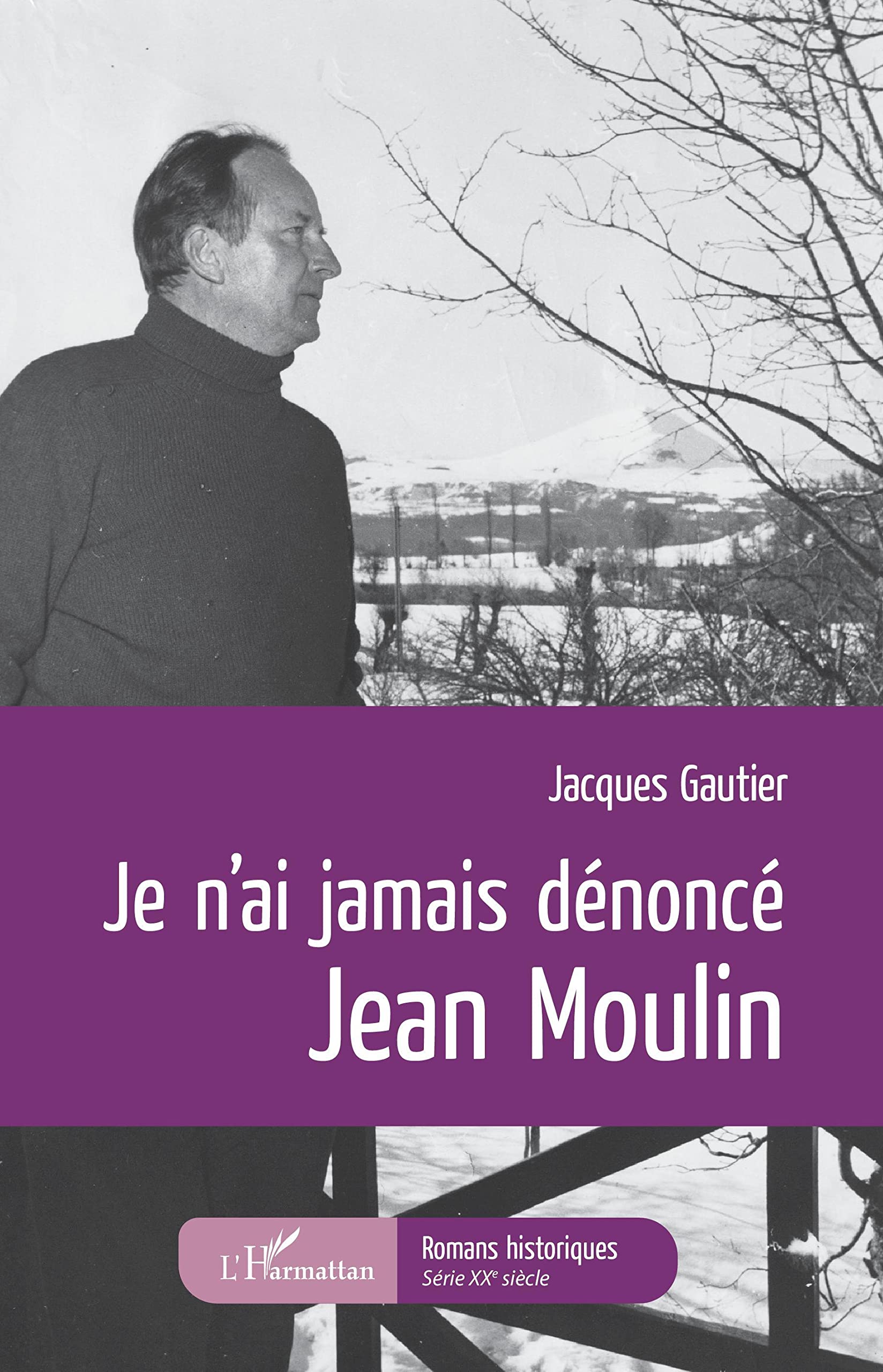 Je n'ai jamais dénoncé Jean Moulin book