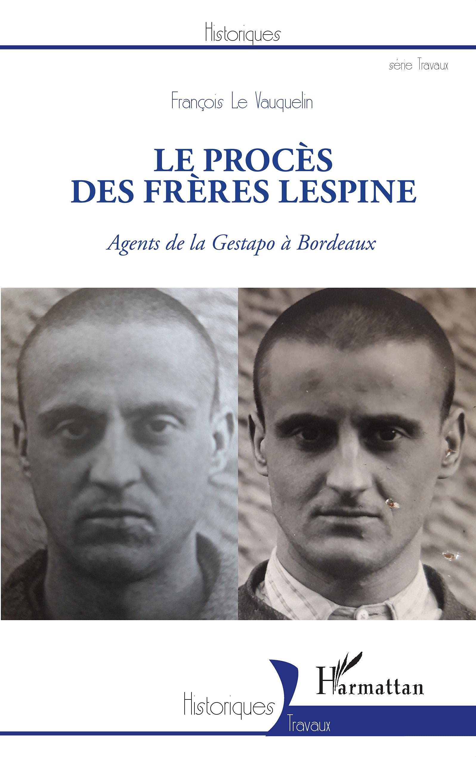 Le procès des frères Lespine: Agents de la Gestapo à Bordeaux book