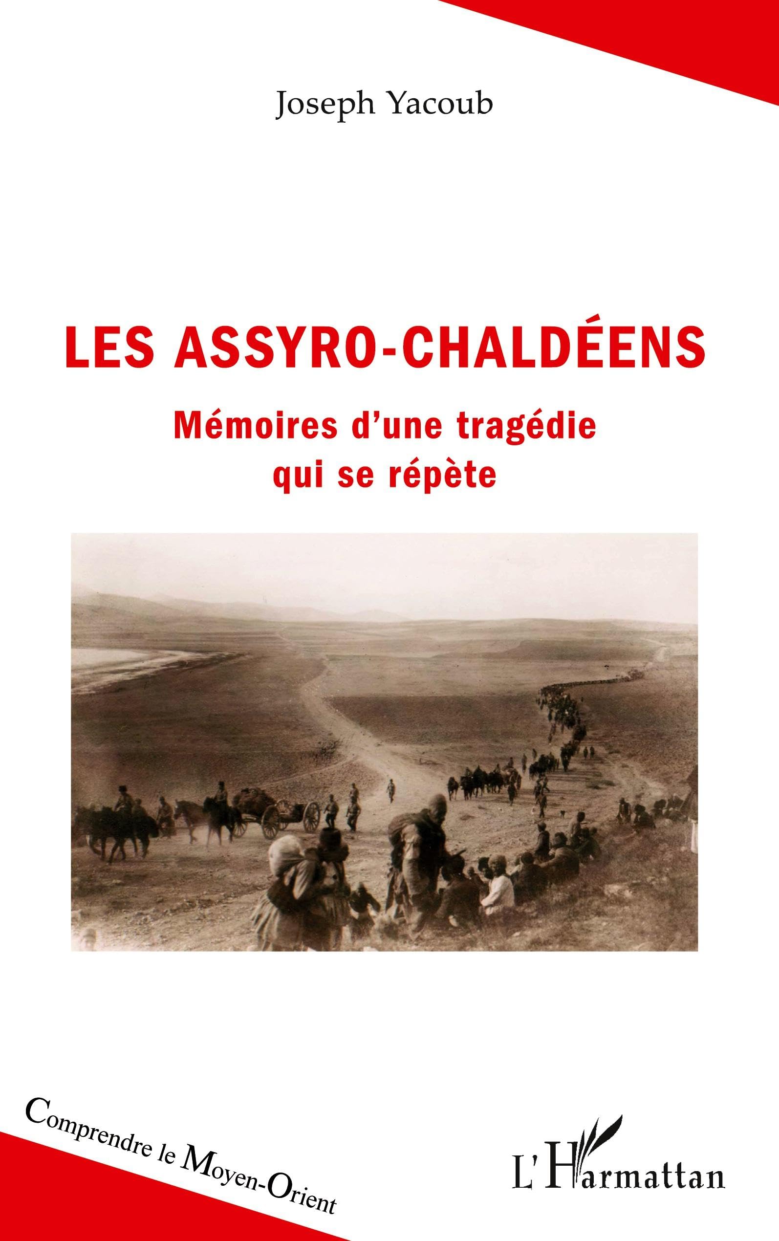 Les Assyro-Chaldéens: Mémoires d'une tragédie qui se répète Politics & History