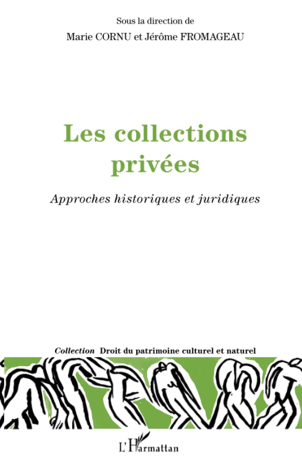 Les collections privées: Approches historiques et juridiques book
