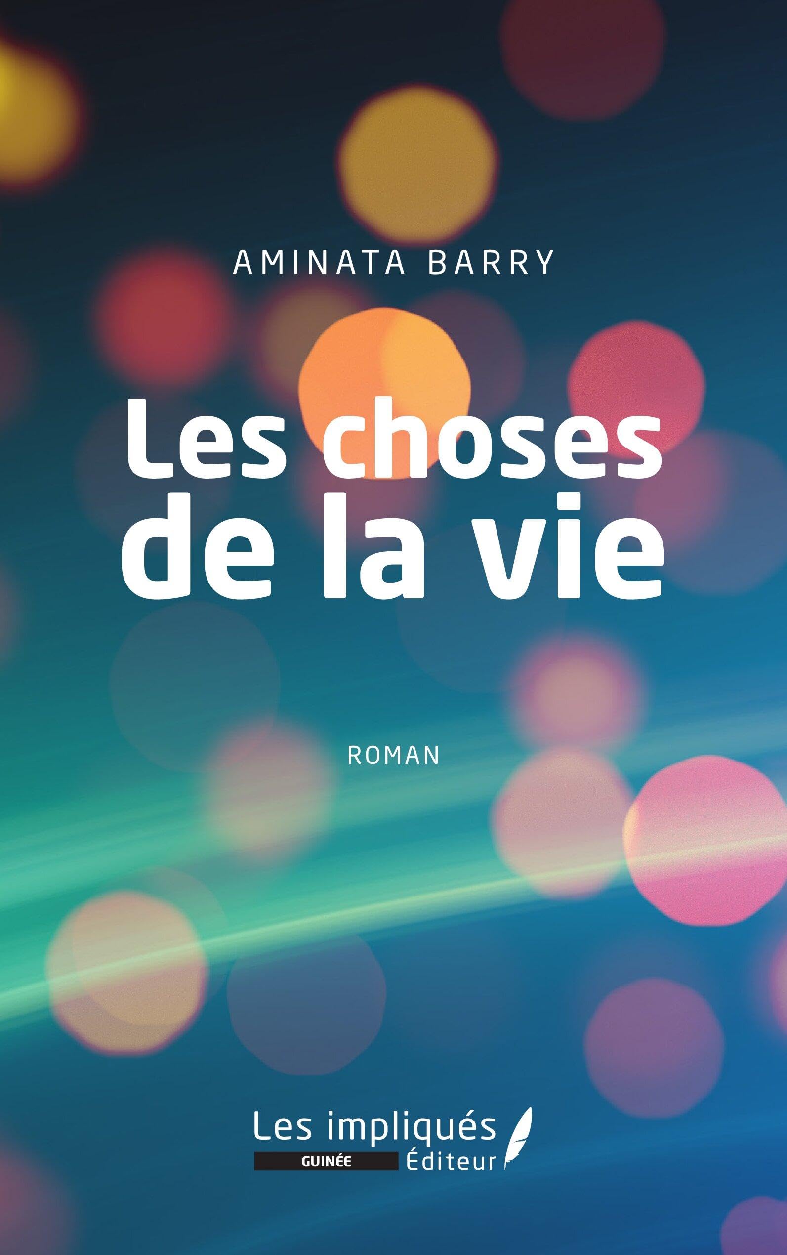 Les choses de la vie. Roman book