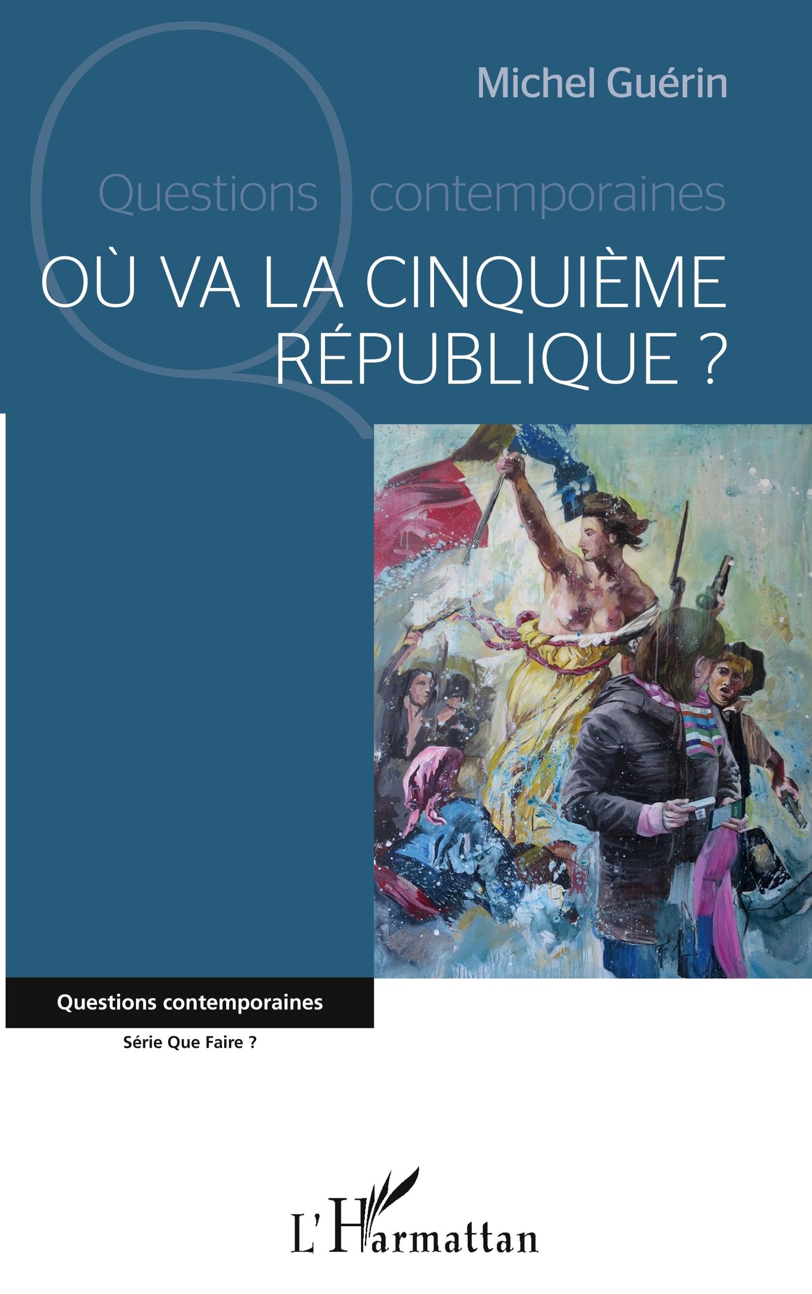 Où va la cinquième République ? Law