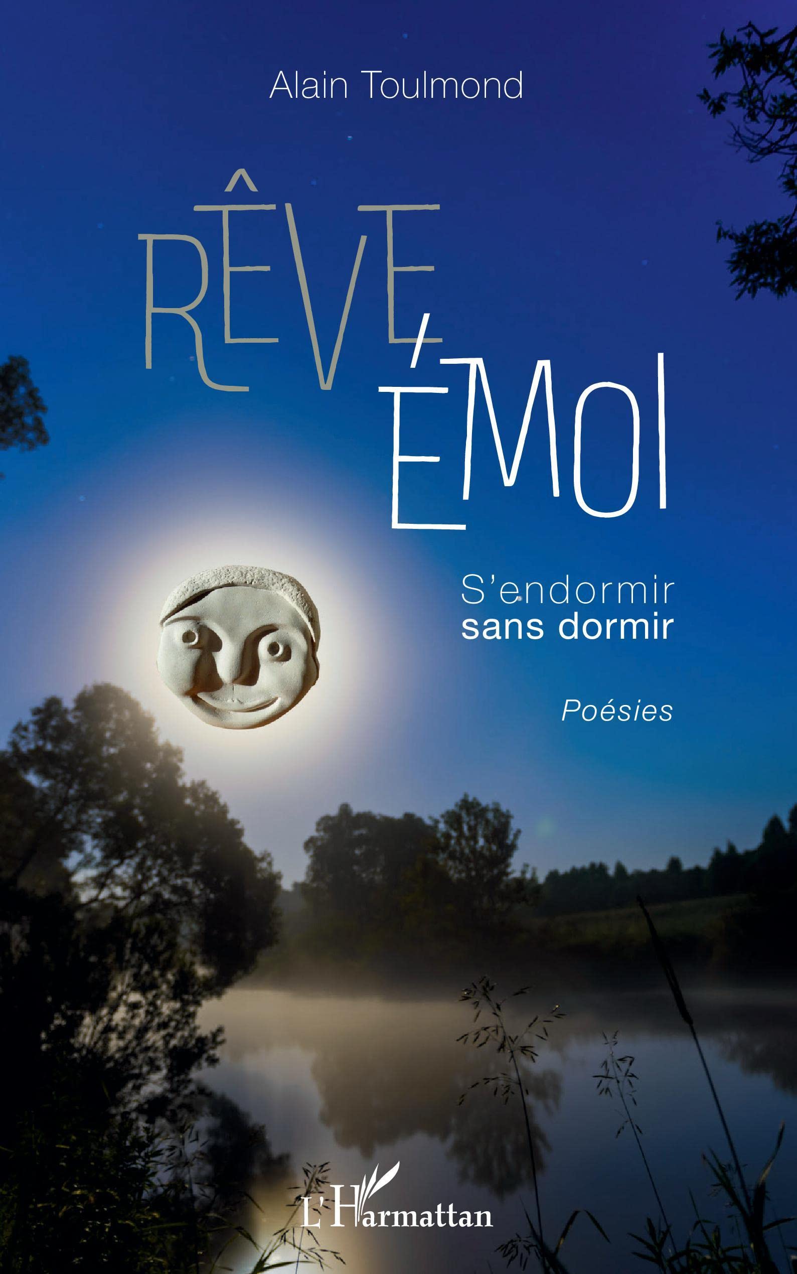 Rêve Émoi: S'endormir sans dormir Poésies Poetry