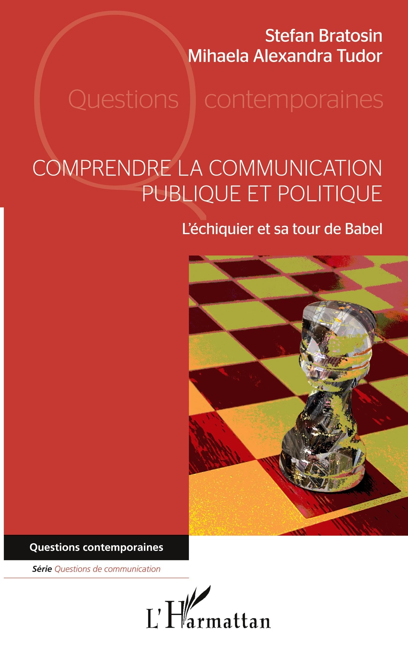 Comprendre la communication publique et politique: L'échiquier et sa tour de Babel Law