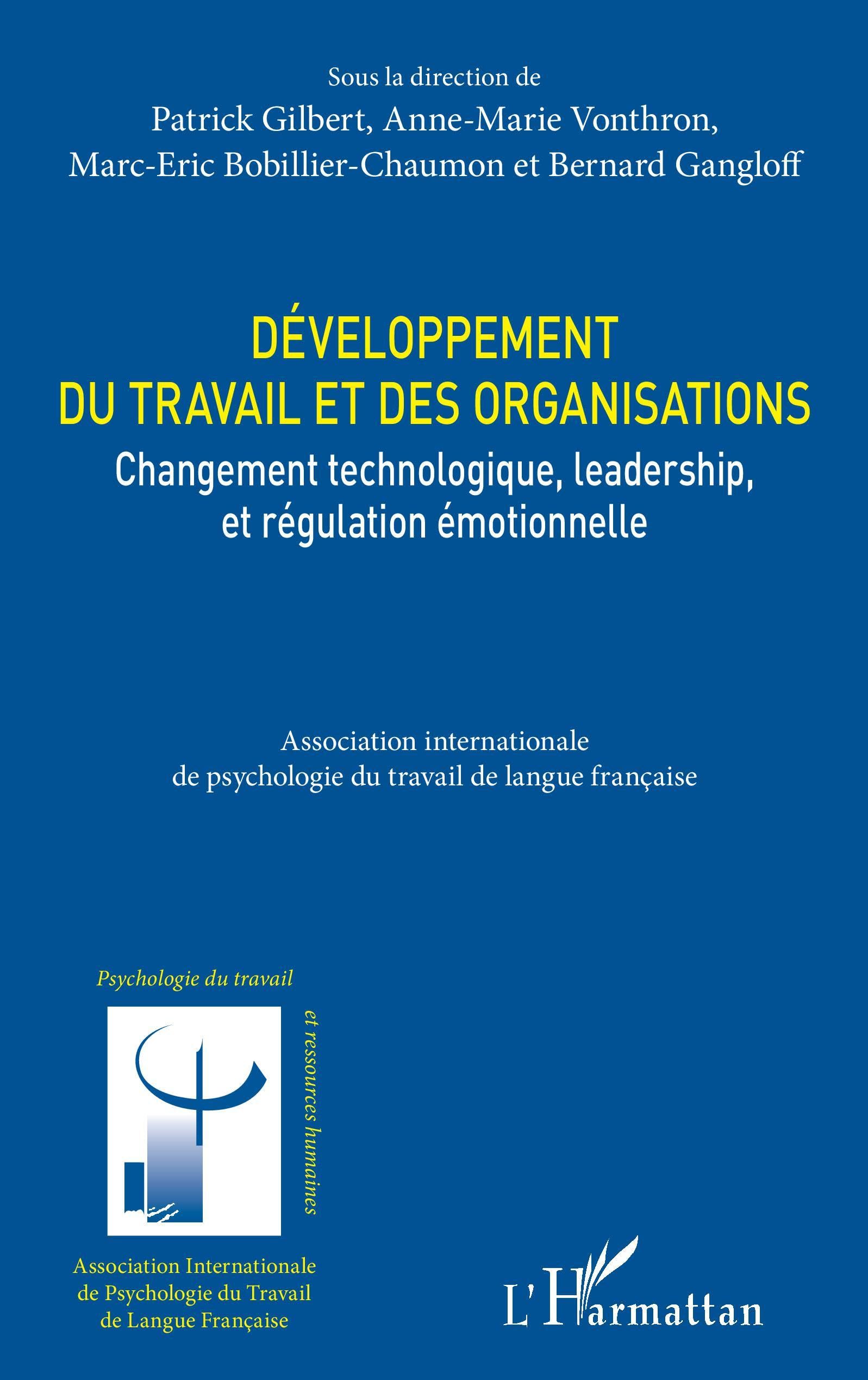 Développement du travail et des organisations: Changement technologique, leadership, et régulation émotionelle book