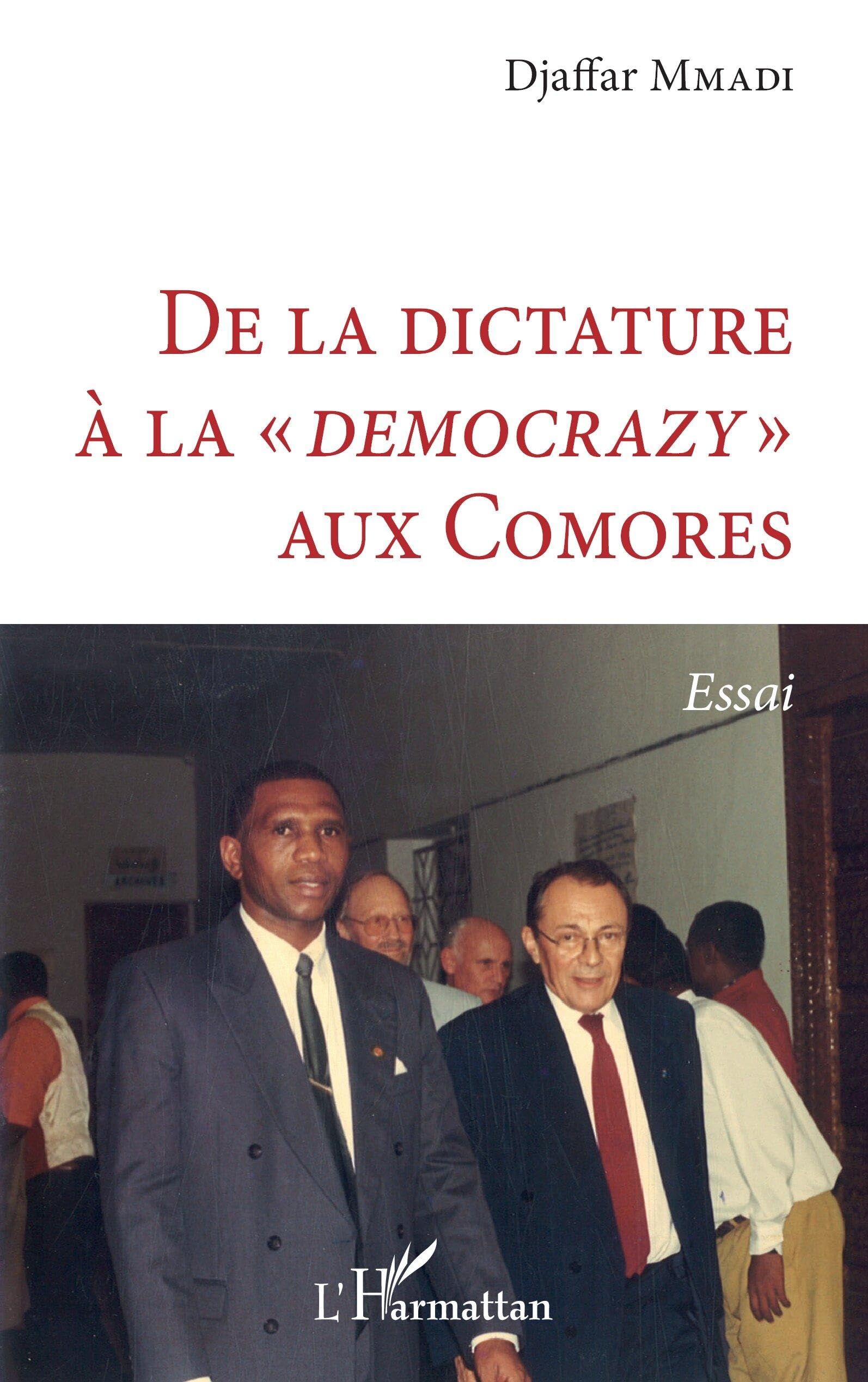 De la dictature à la démocrazy" aux Comores": Essai book