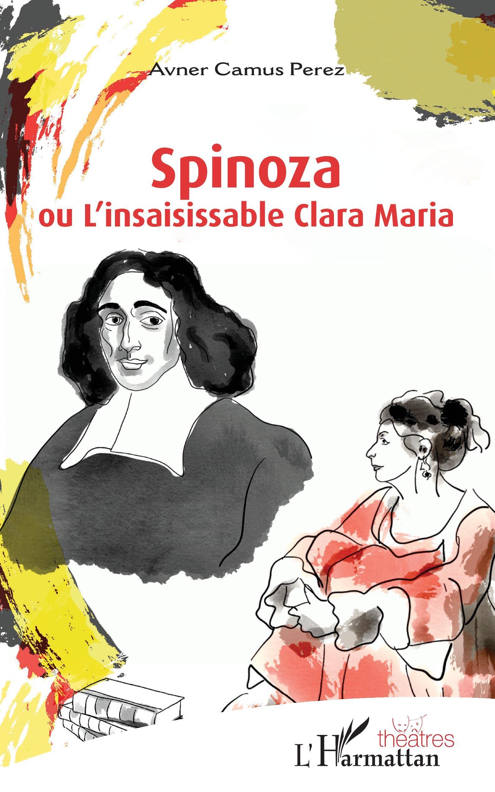Spinoza: ou L'insaisissable Clara Maria book
