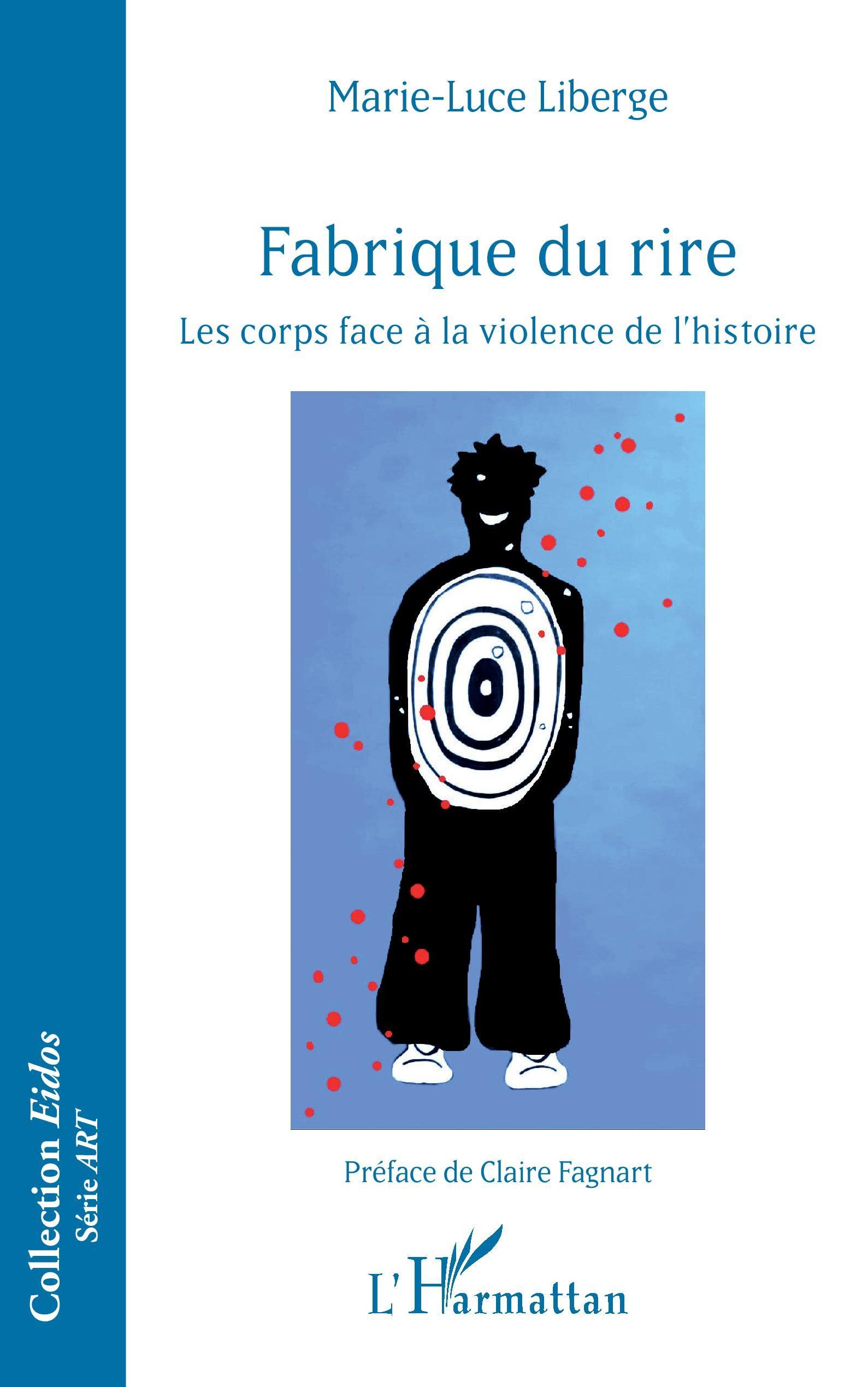 Fabrique du rire: Les corps face à la violence de l'histoire book