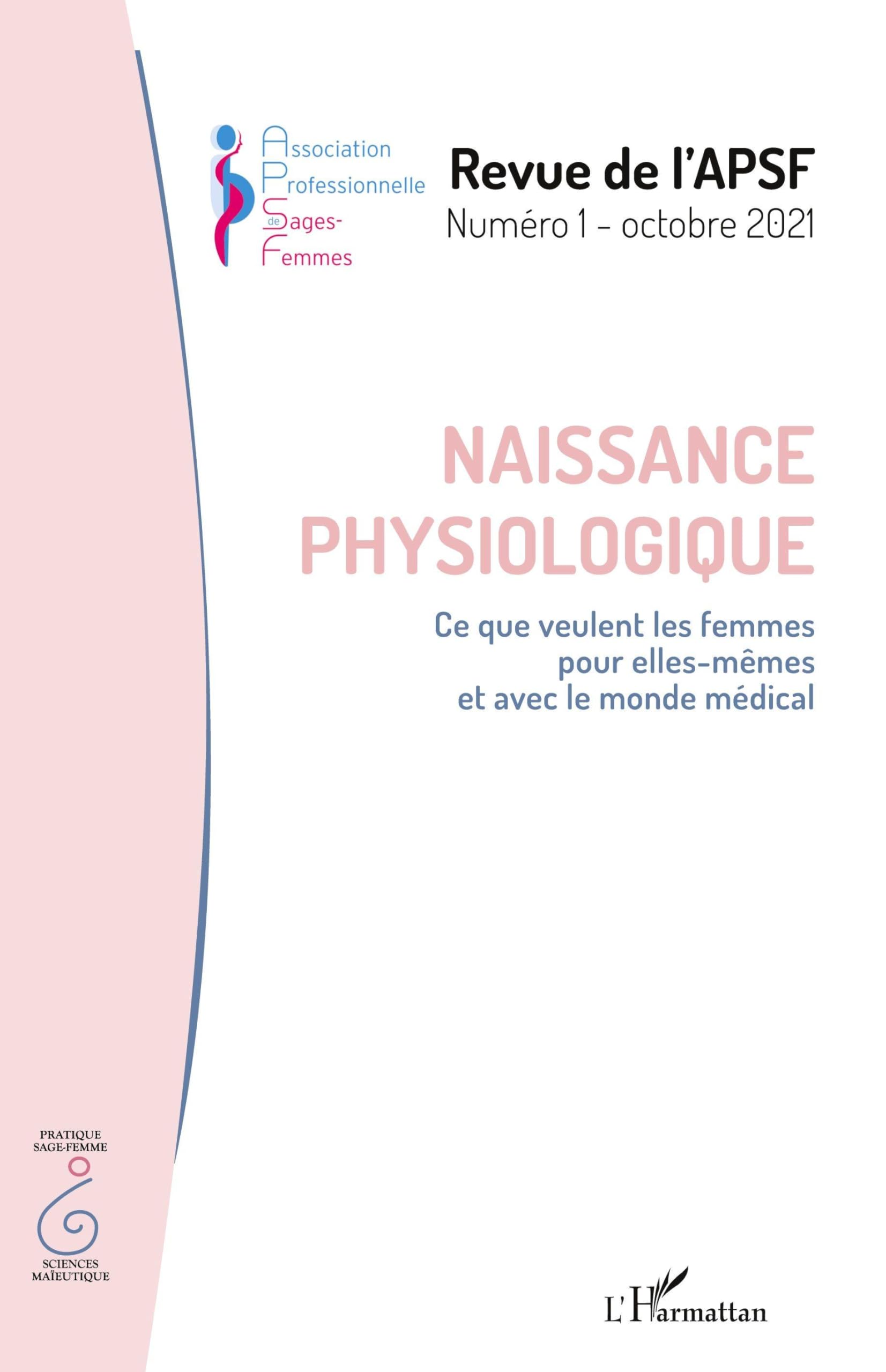 Naissance physiologique: Ce que veulent les femmes pour elles-mêmes et avec le monde médical book