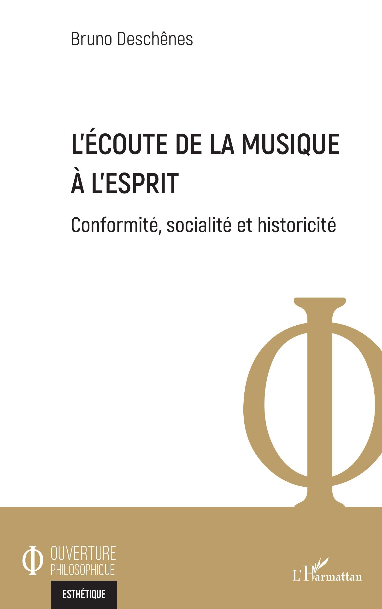 L'écoute de la musique à l'esprit: Conformité, socialité et historicité book