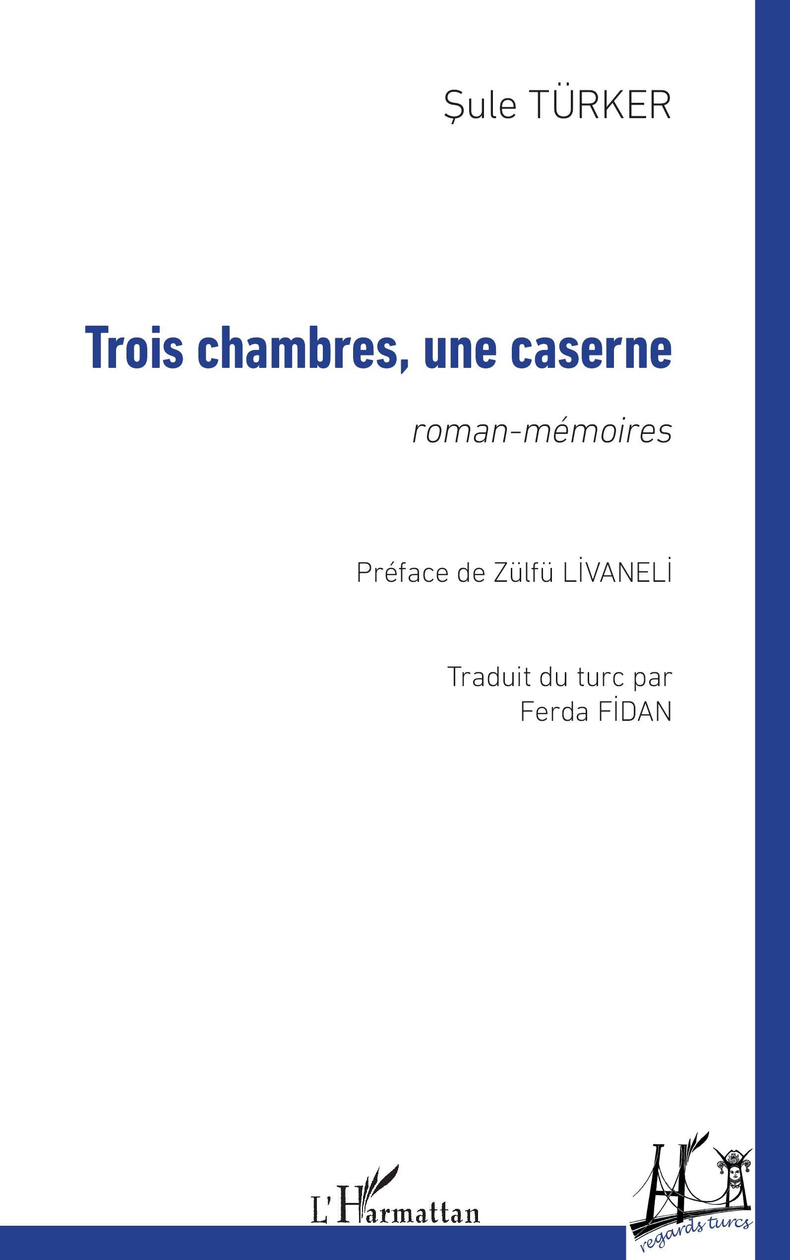 Trois chambres, une caserne: roman-mémoires book