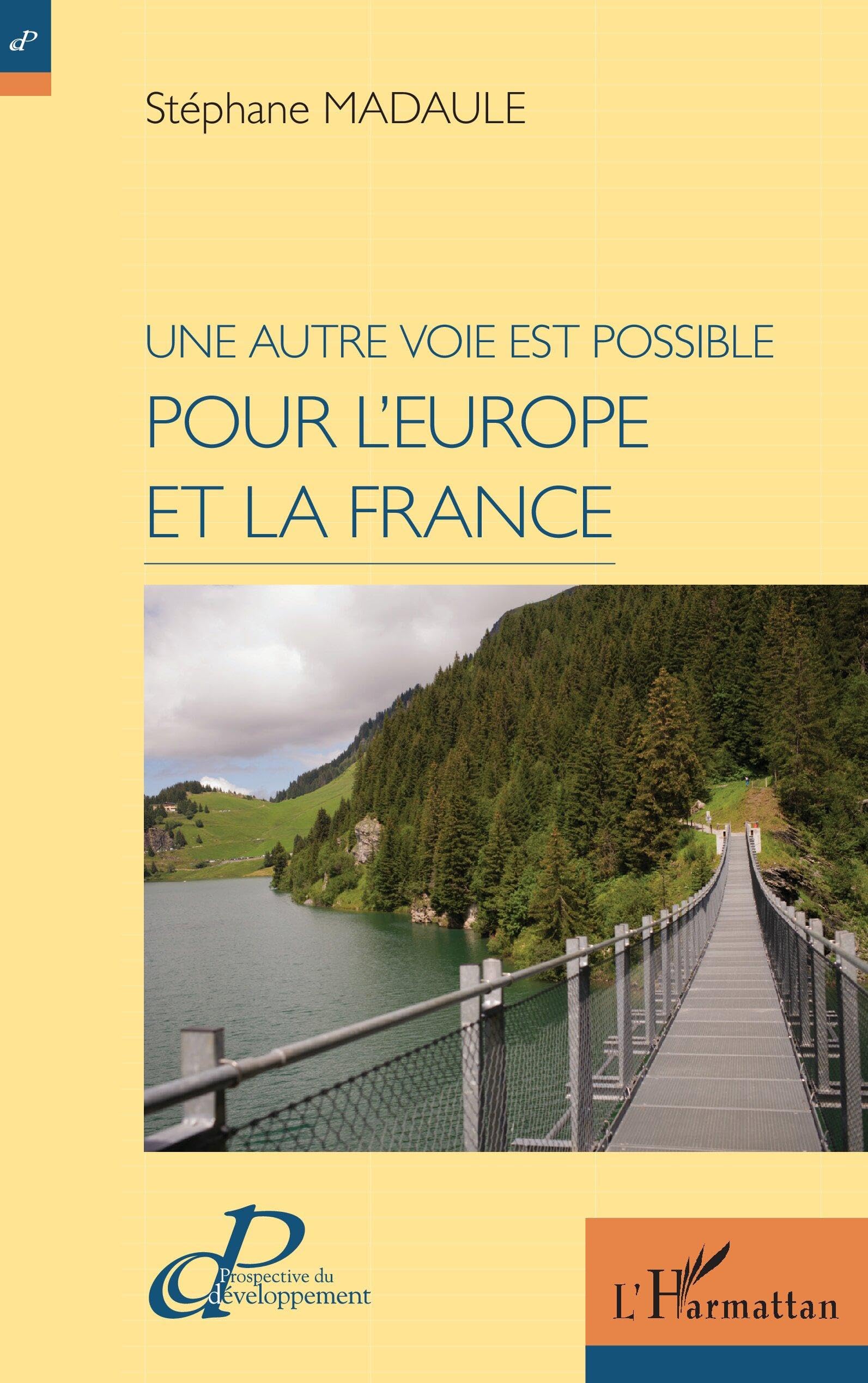 Une autre voie est possible pour l'Europe et la France book