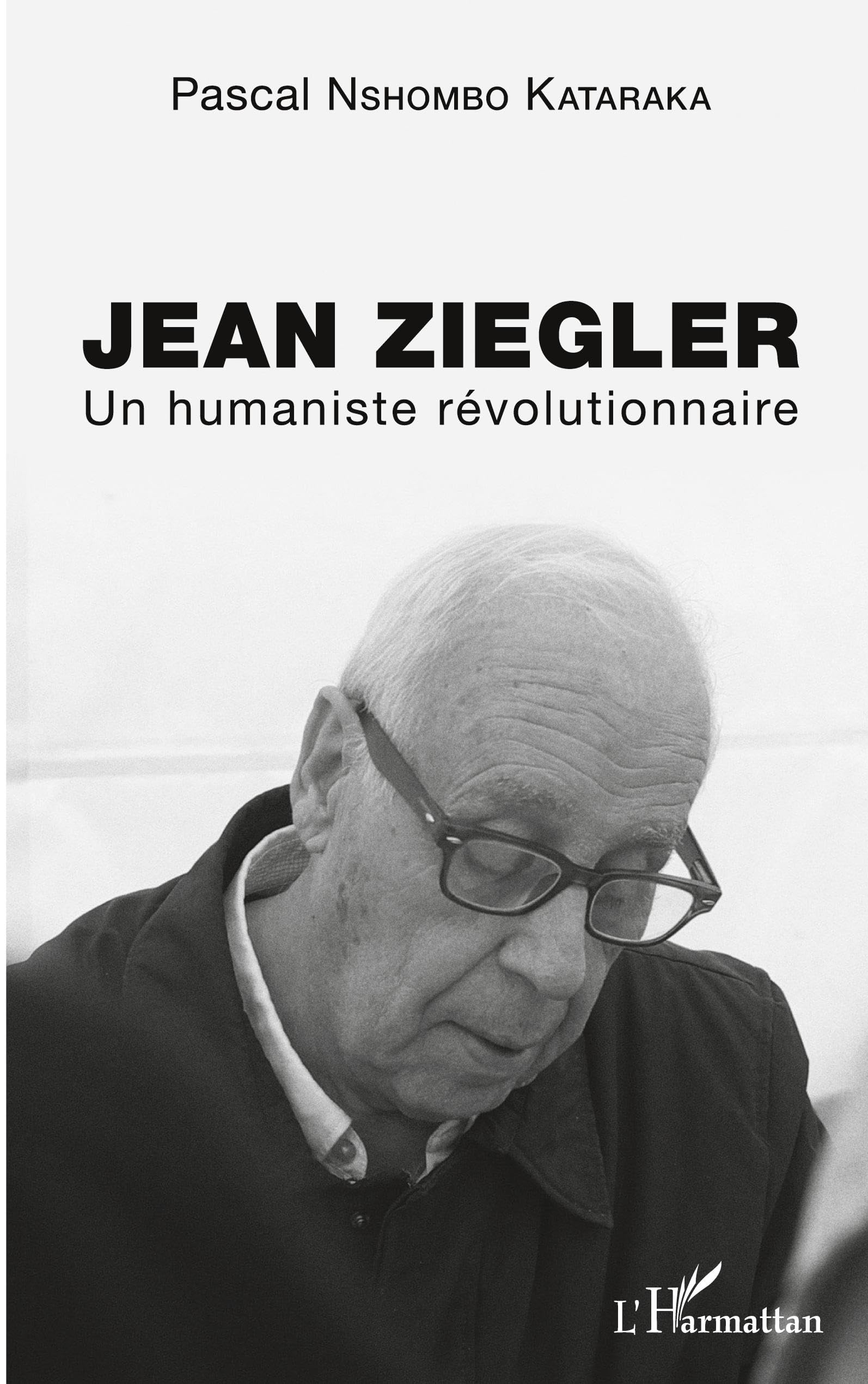Jean Ziegler: Un humaniste révolutionnaire book