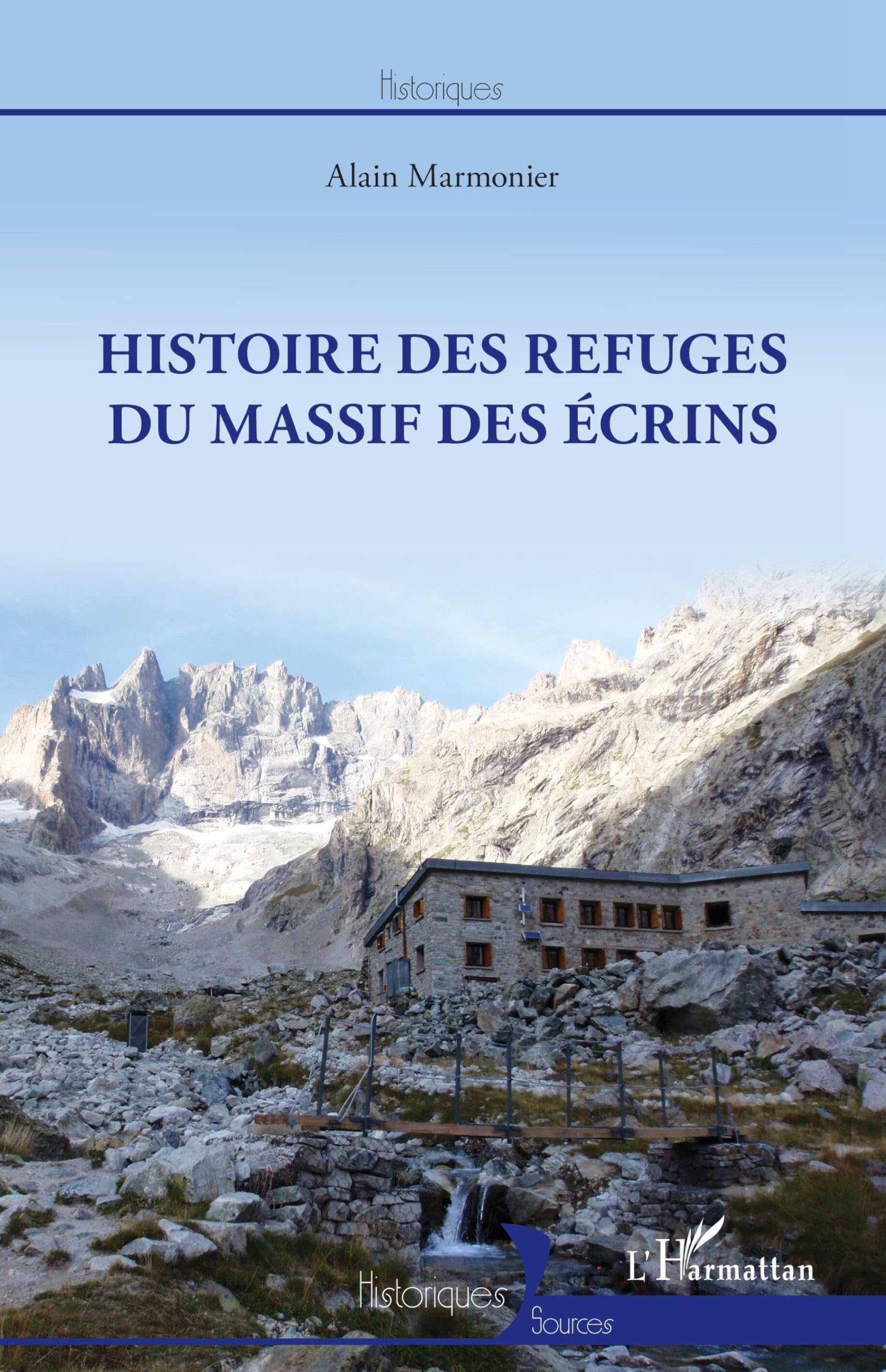 Histoire des refuges du massif des Ecrins book
