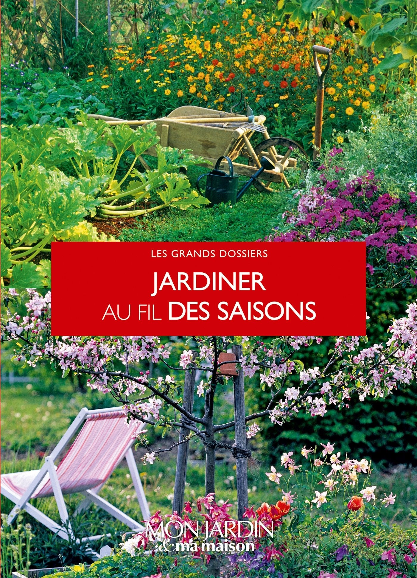 Jardiner au fil des saisons Leisure, Home & Garden