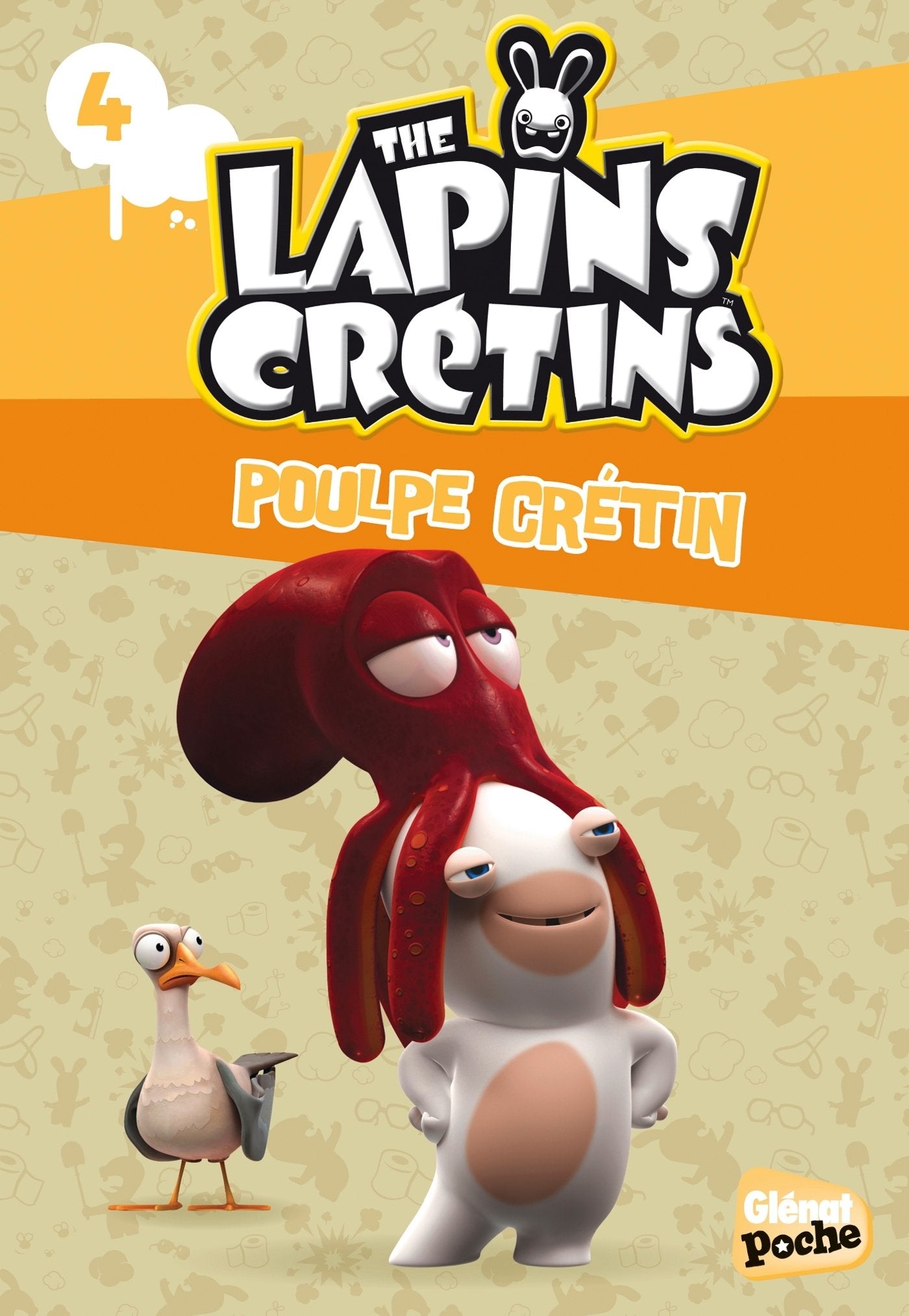 The Lapins crétins - Poche - Tome 04: Poulpe crétin Novels & Short Stories