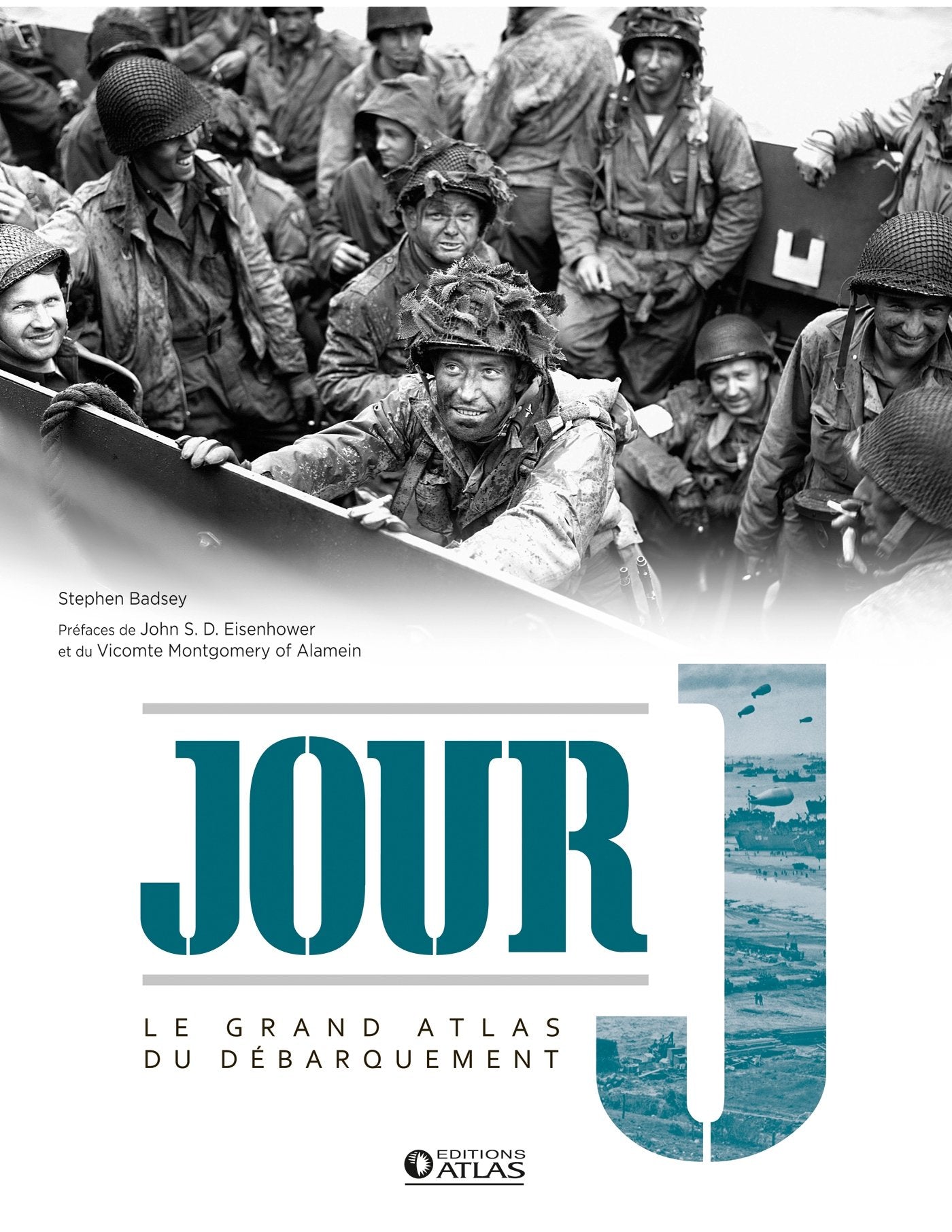 Jour J: Le Grand Atlas du débarquement Politics & History