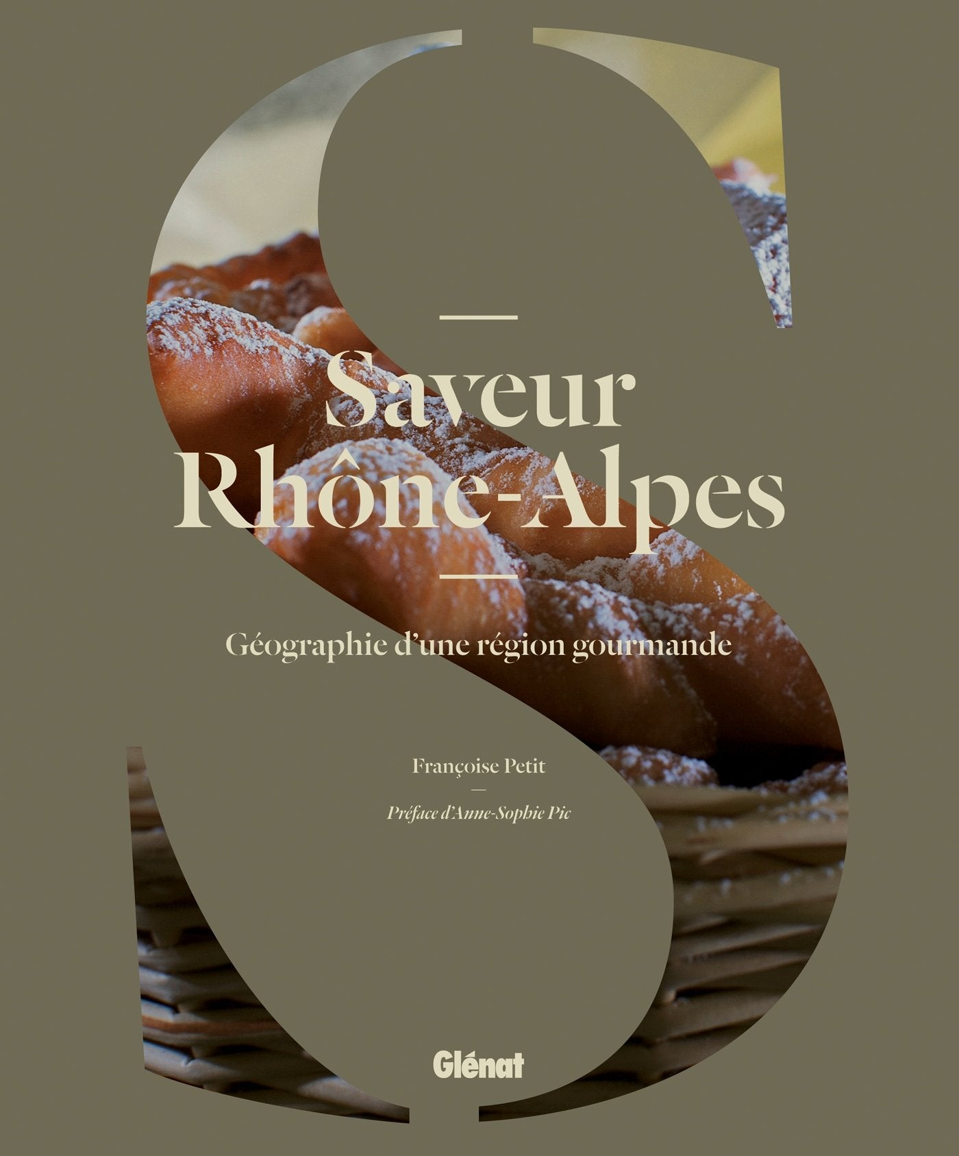 Saveur Rhône-Alpes: Géographie d'une région gourmande book