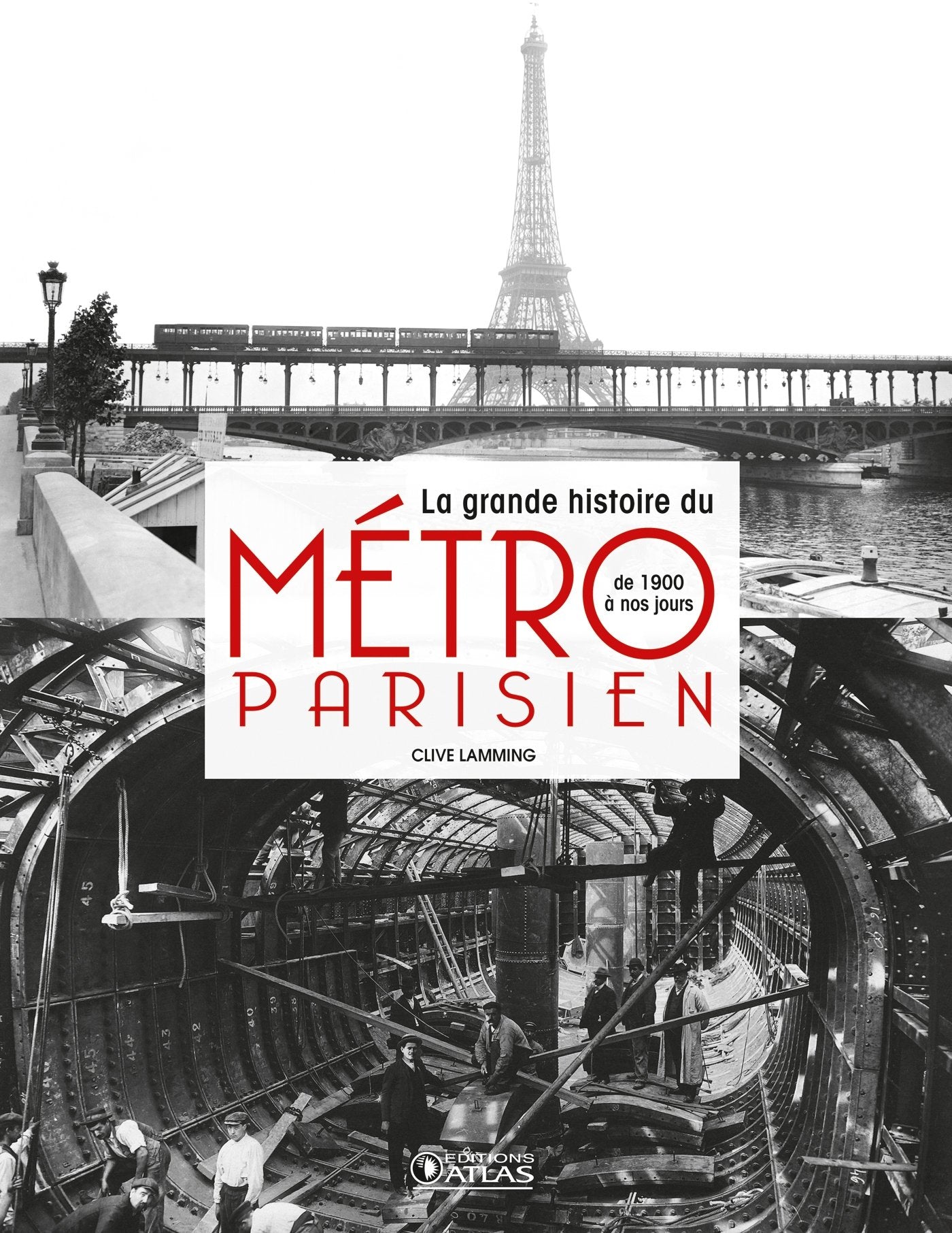 La grande histoire du métro parisien: de 1900 à nos jours Politics & History