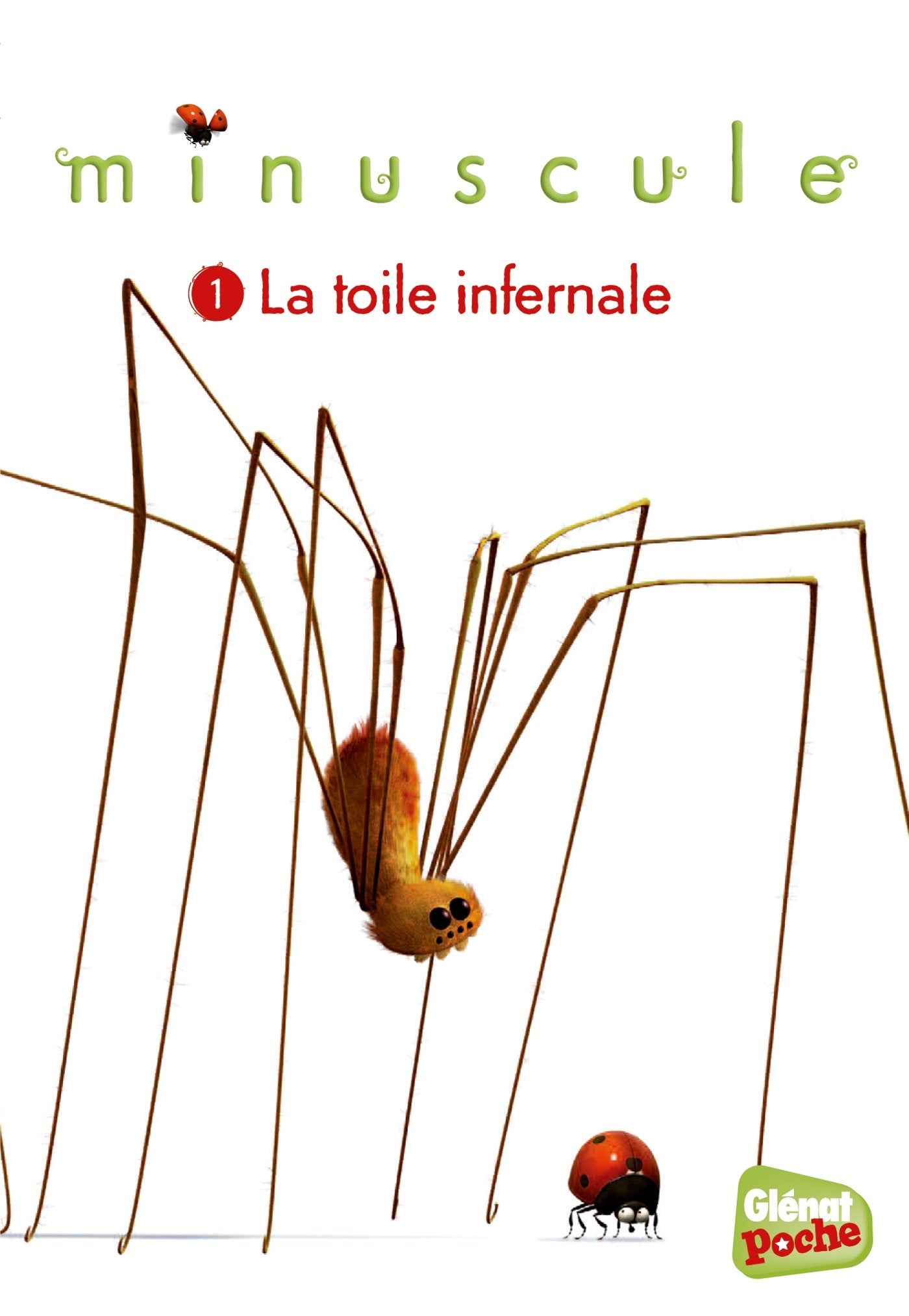 Minuscule - Poche - Tome 01: La toile infernale Novels & Short Stories