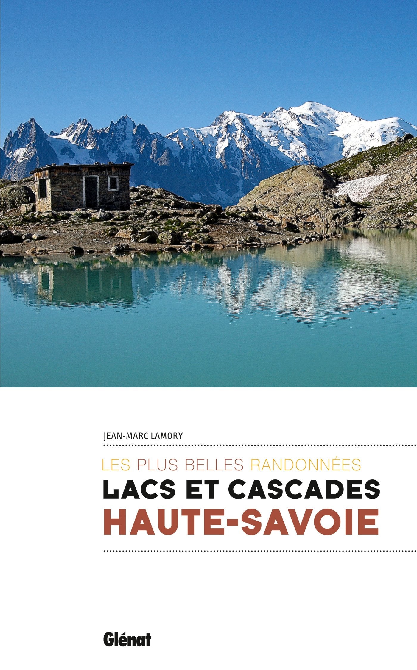 Lacs et cascades de Haute-Savoie: Les plus belles randonnées Leisure, Home & Garden