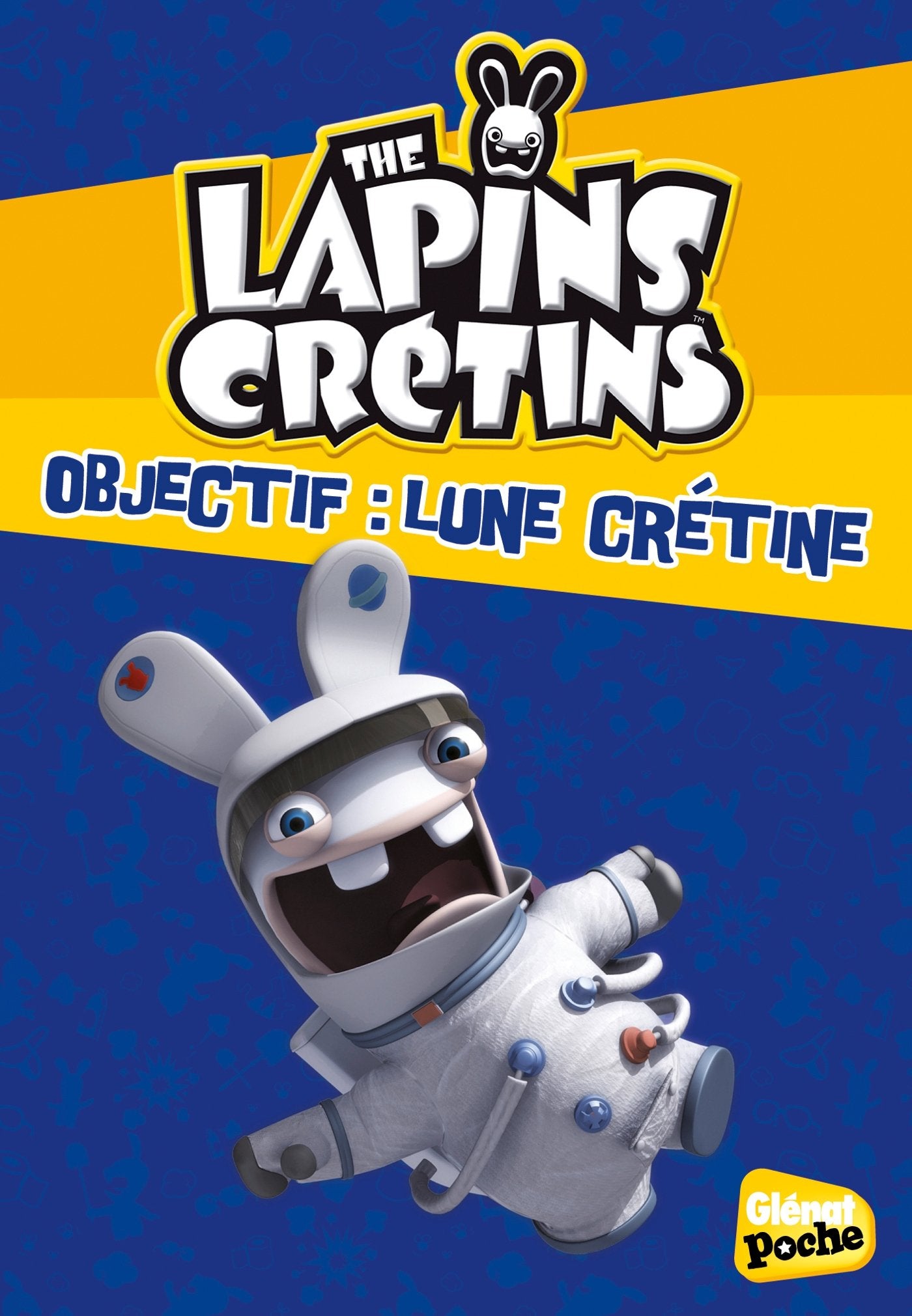 The Lapins crétins - Poche - Tome 11: Objectif : lune crétine Novels & Short Stories
