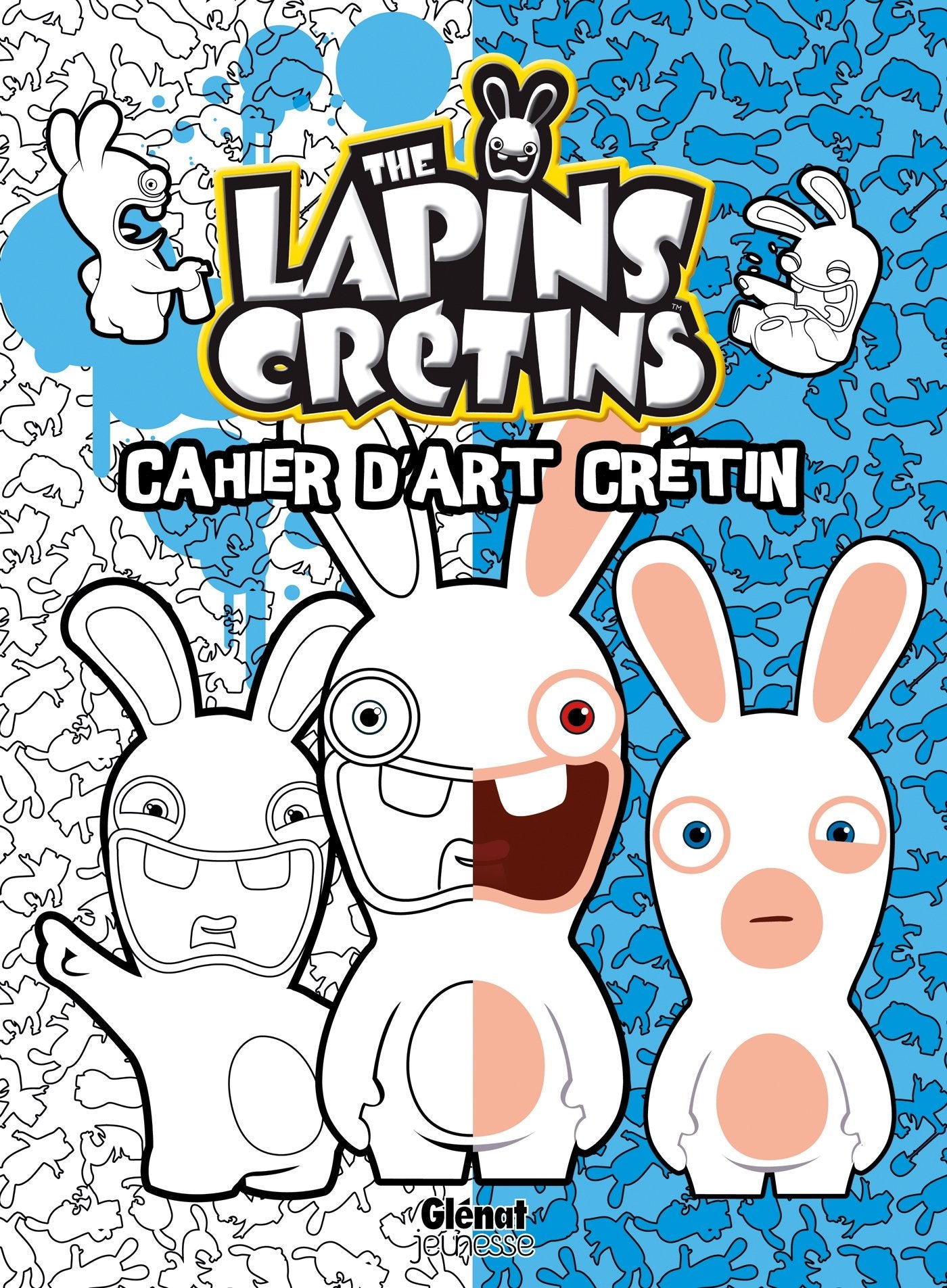 The Lapins crétins - Activités - Cahier d'art crétin 1: Cahier d'art crétin Novels & Short Stories
