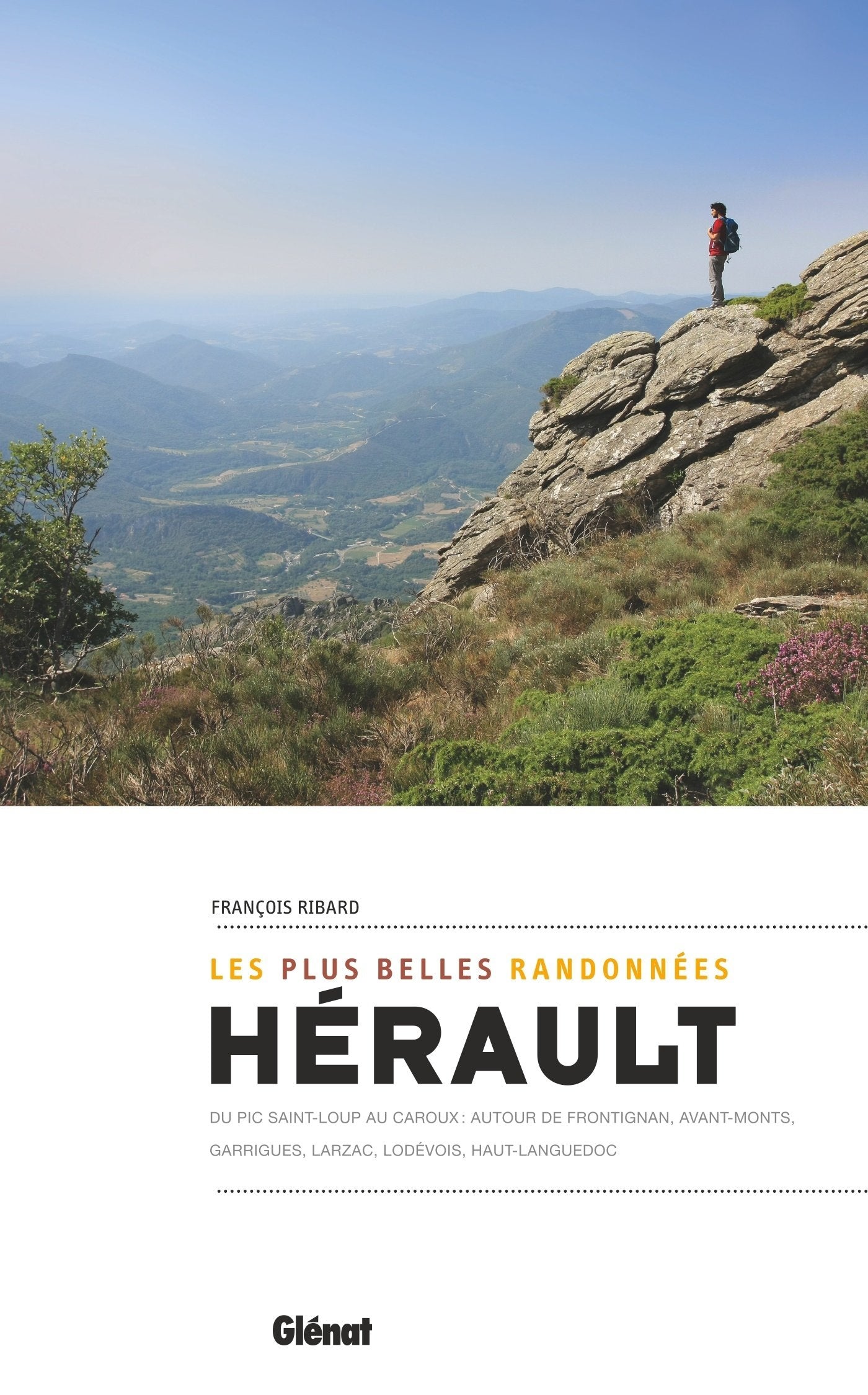 Hérault, les plus belles randonnées NE: Du pic Saint-Loup au Caroux Leisure, Home & Garden