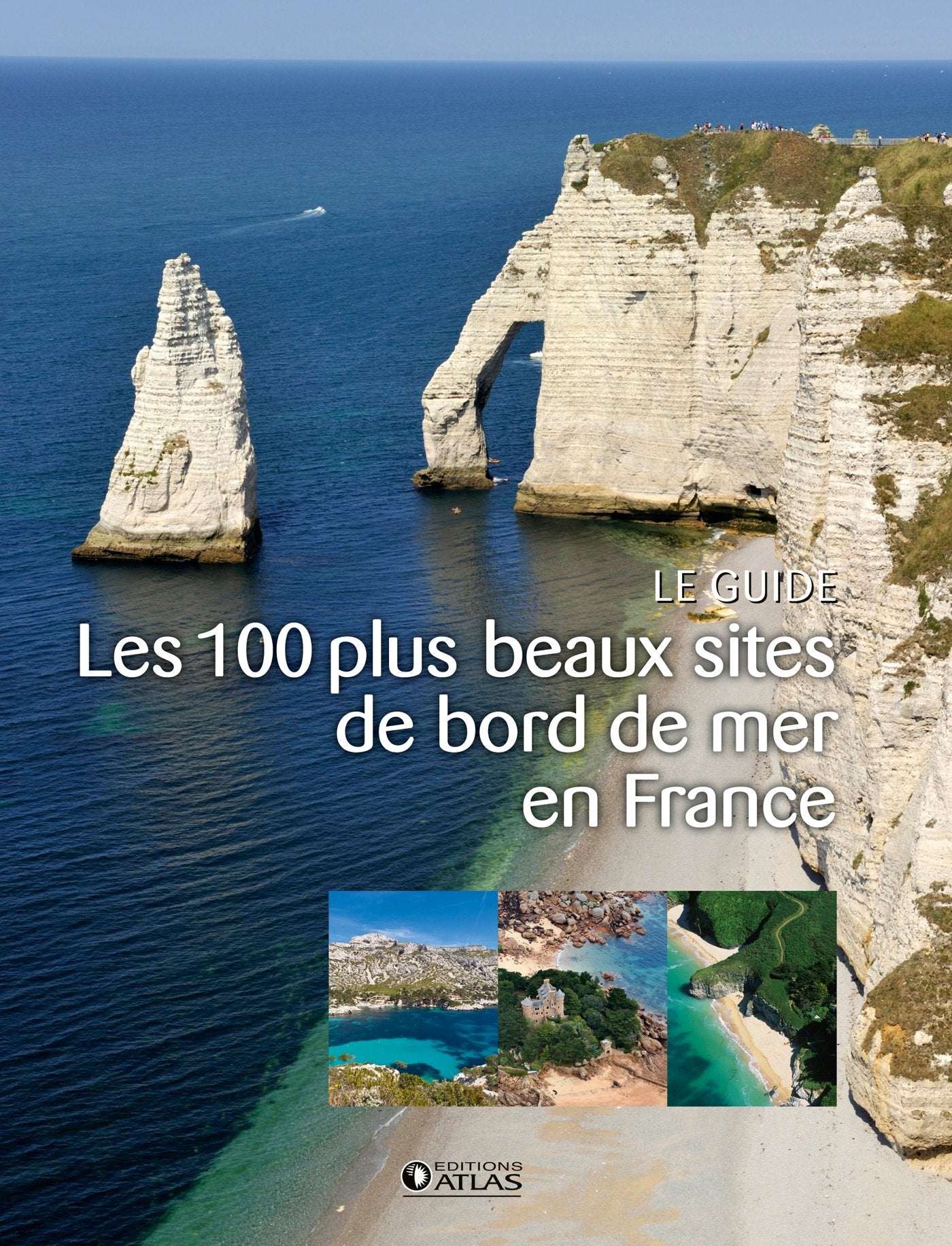 Les 100 plus beaux sites de bord de mer en France Film, Art & Culture